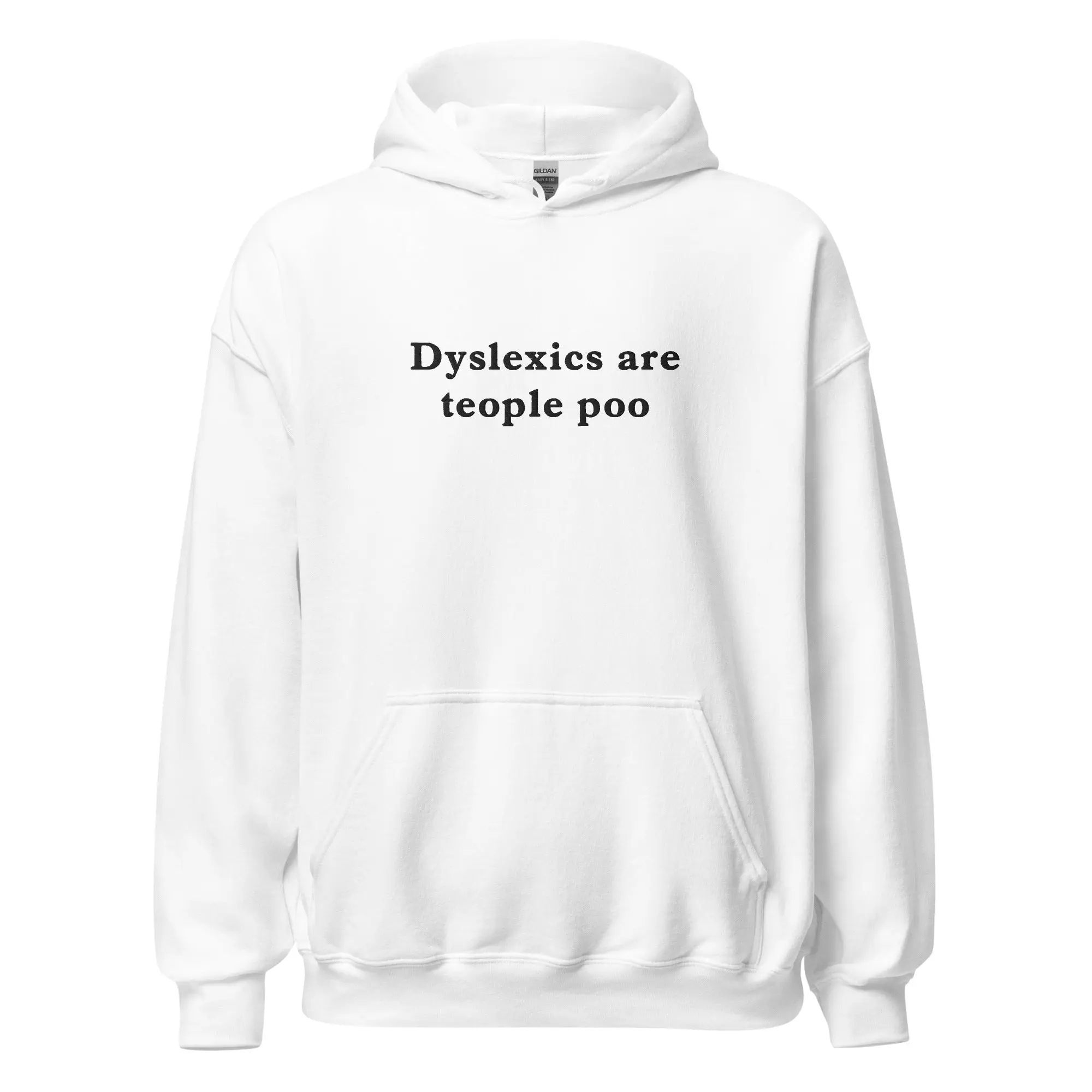 Dyslexics are teople poo (embroidered) Hoodie - Image 7