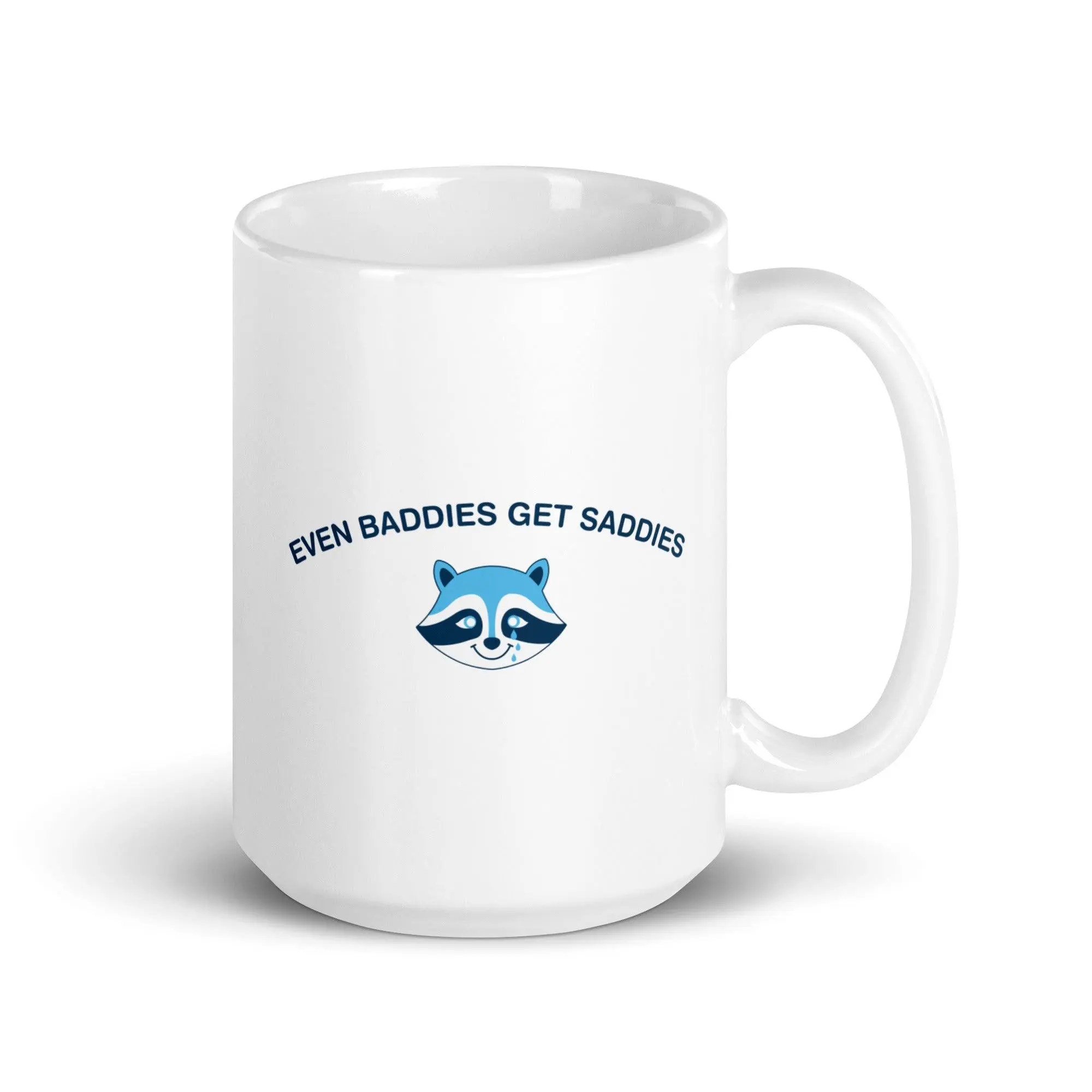 Even Baddies Get Saddies White glossy mug - Image 6