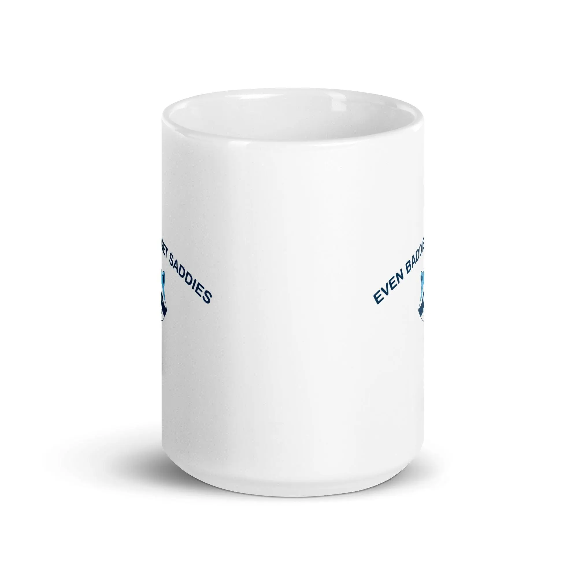 Even Baddies Get Saddies White glossy mug - Image 8
