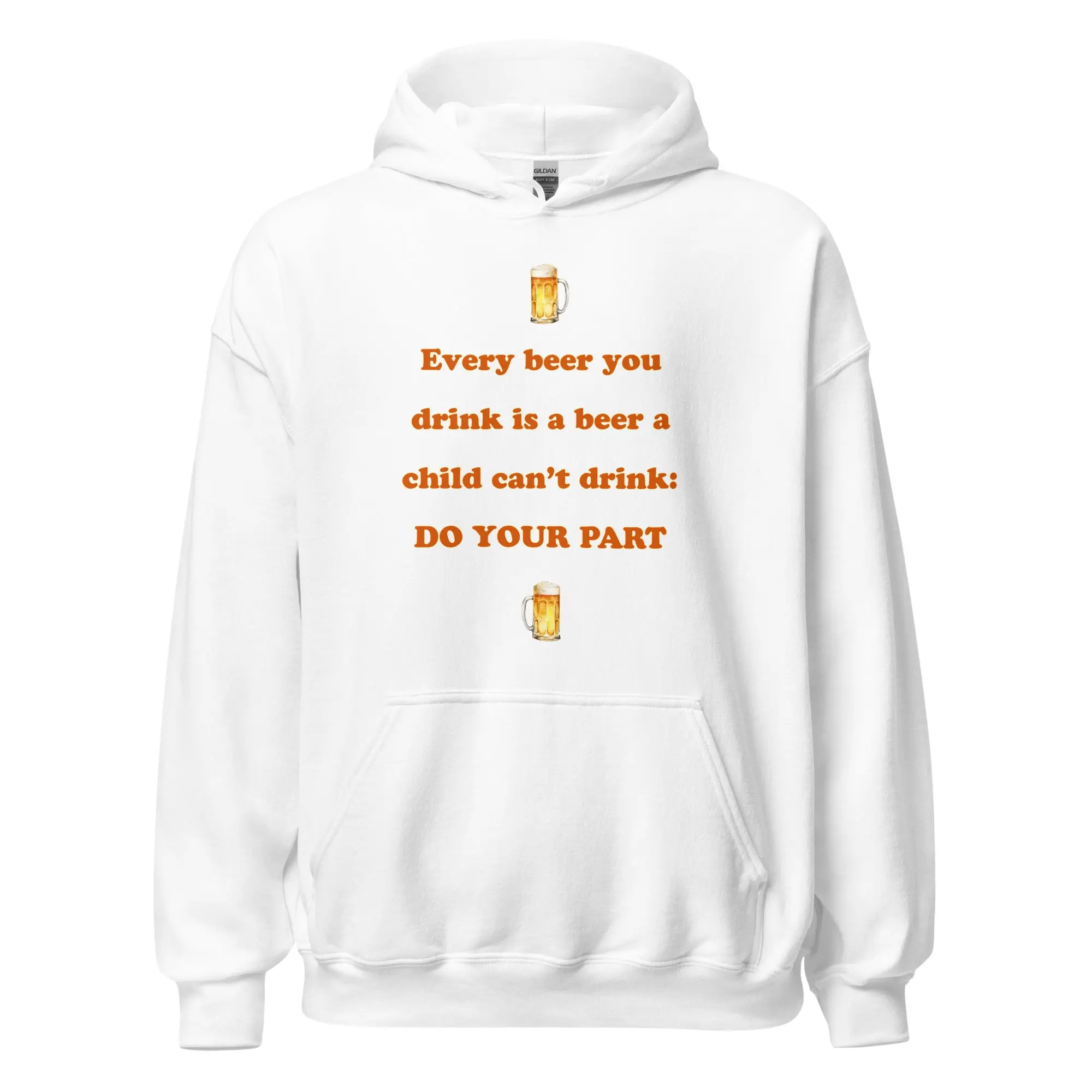 Every beer you drink is a beer a child can't drink - do your part Hoodie - Image 7
