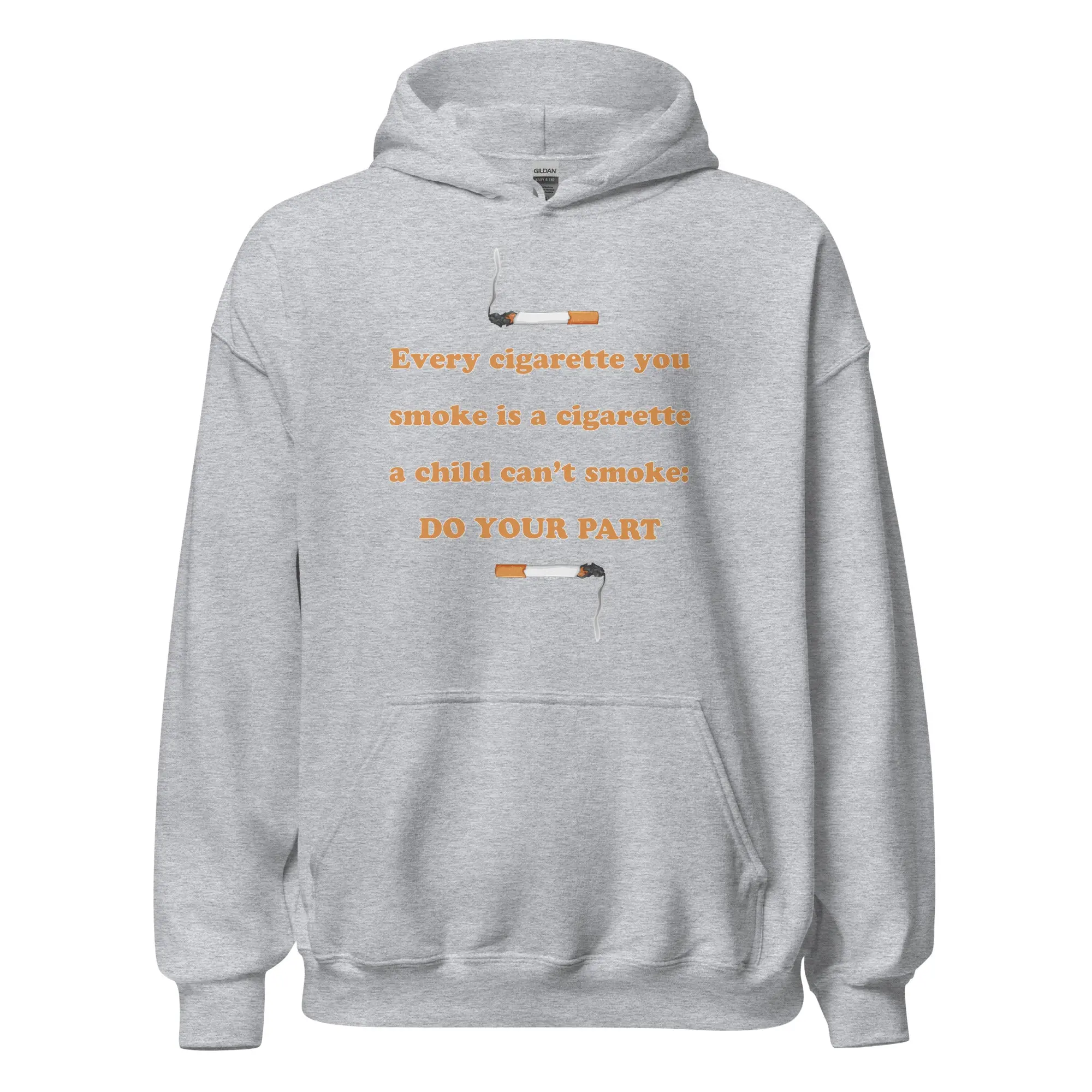 Every cigarette you smoke is a cigarette a child can't smoke - do your part Hoodie - Image 2