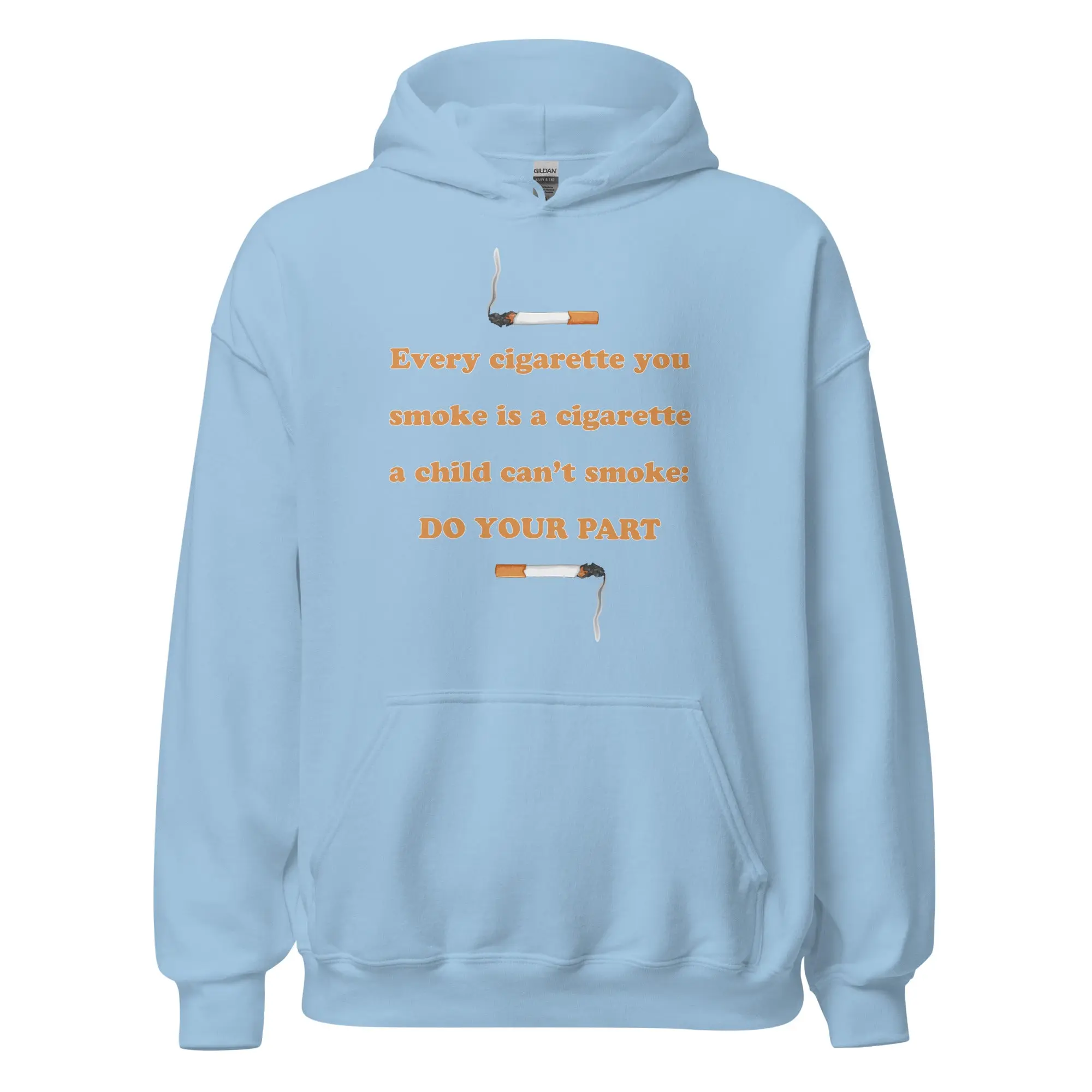 Every cigarette you smoke is a cigarette a child can't smoke - do your part Hoodie - Image 5