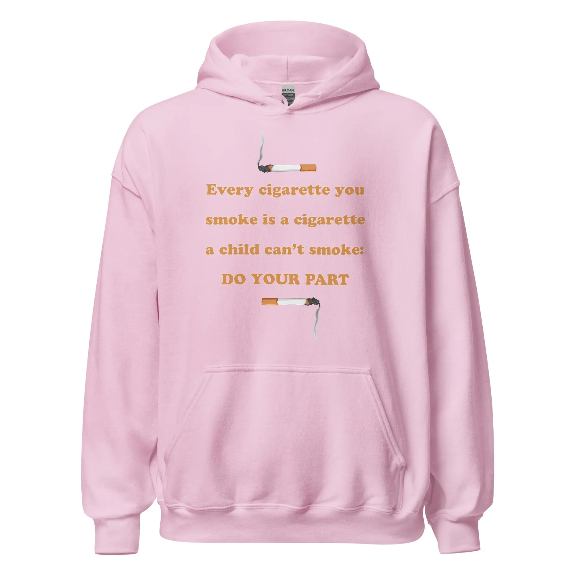 Every cigarette you smoke is a cigarette a child can't smoke - do your part Hoodie - Image 6