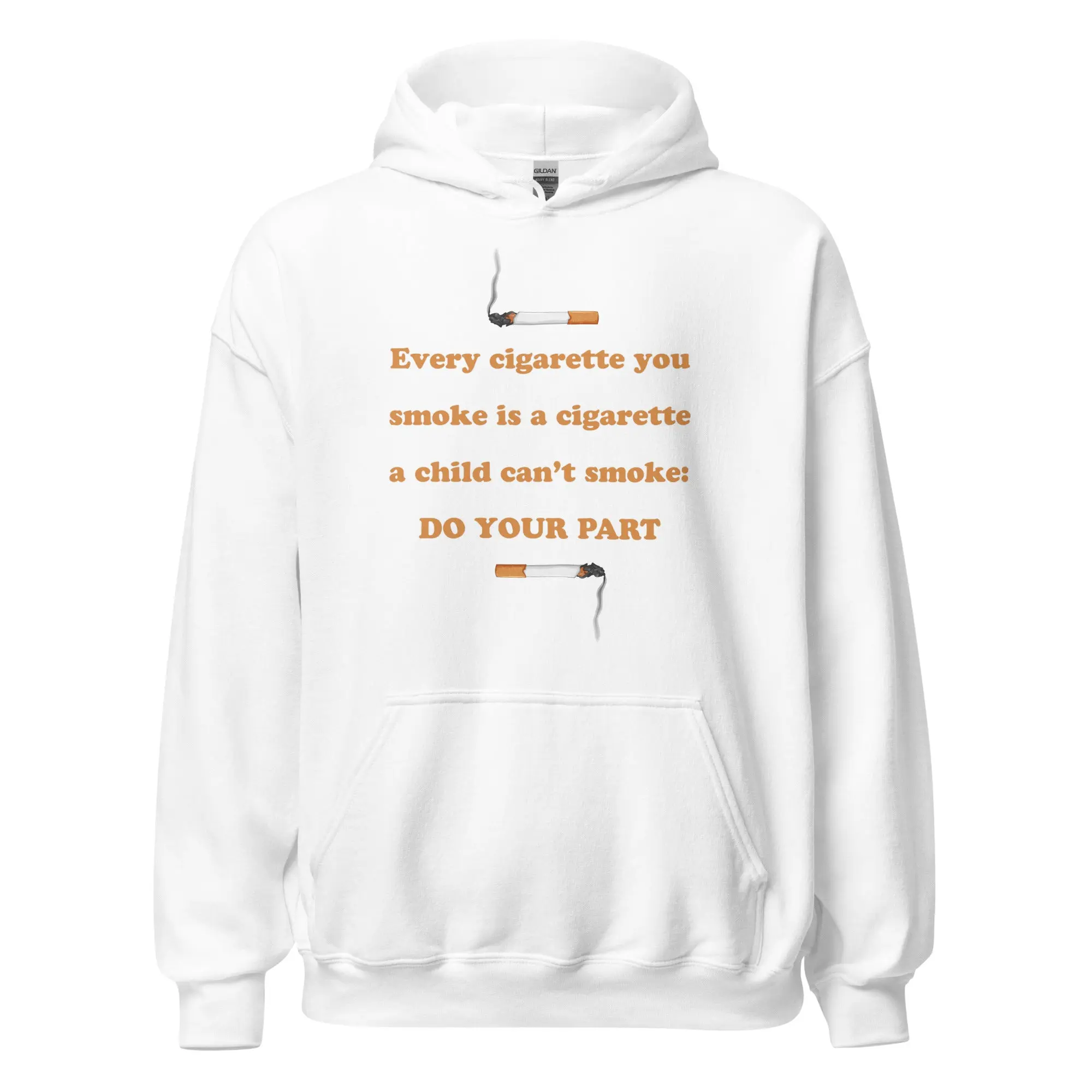Every cigarette you smoke is a cigarette a child can't smoke - do your part Hoodie - Image 7