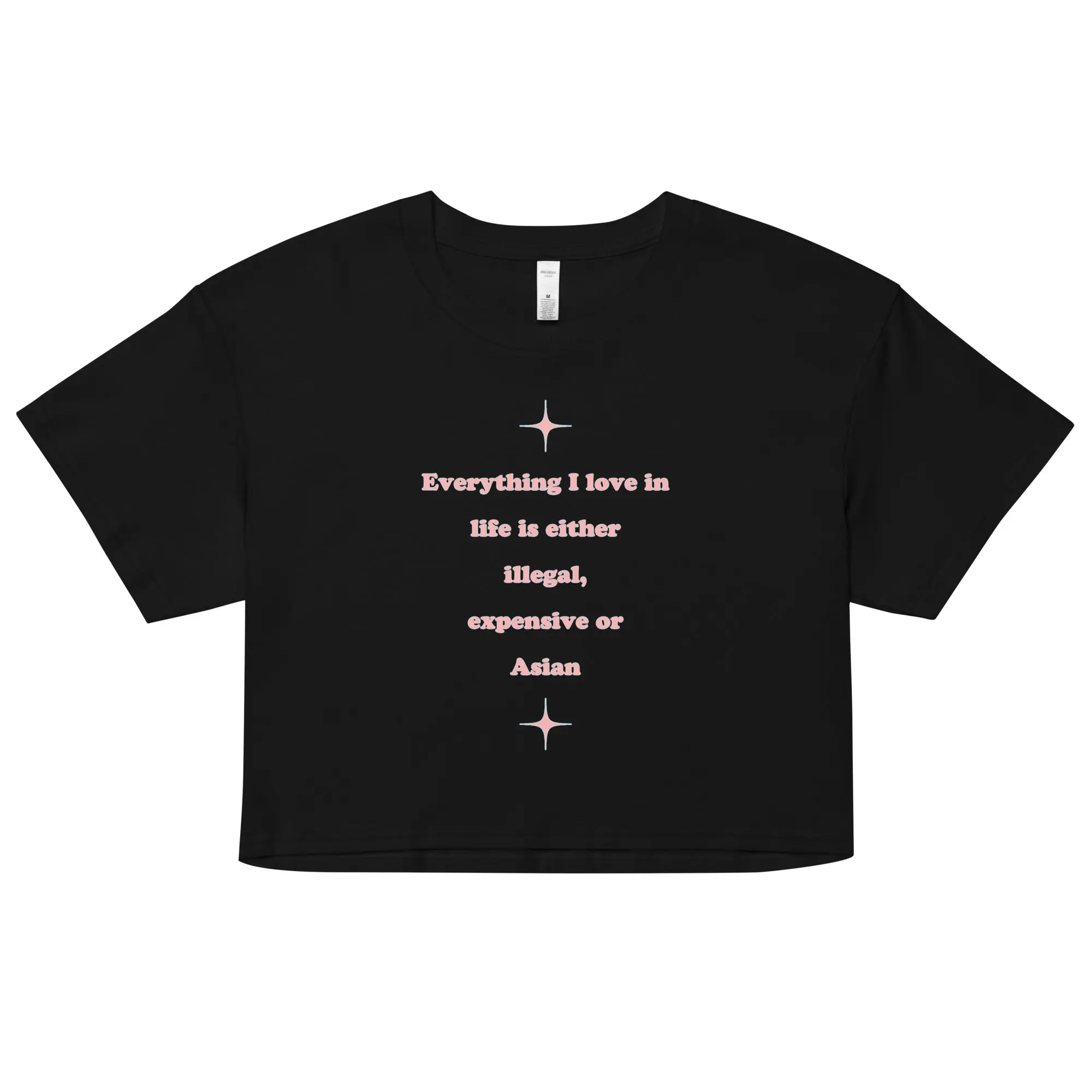 Everything I love in life is either illegal, expensive or asian crop top