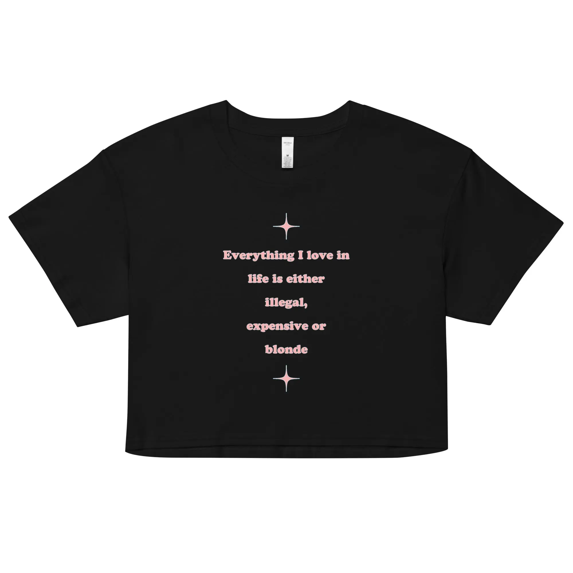 Everything I love in life is either illegal, expensive or blonde crop top