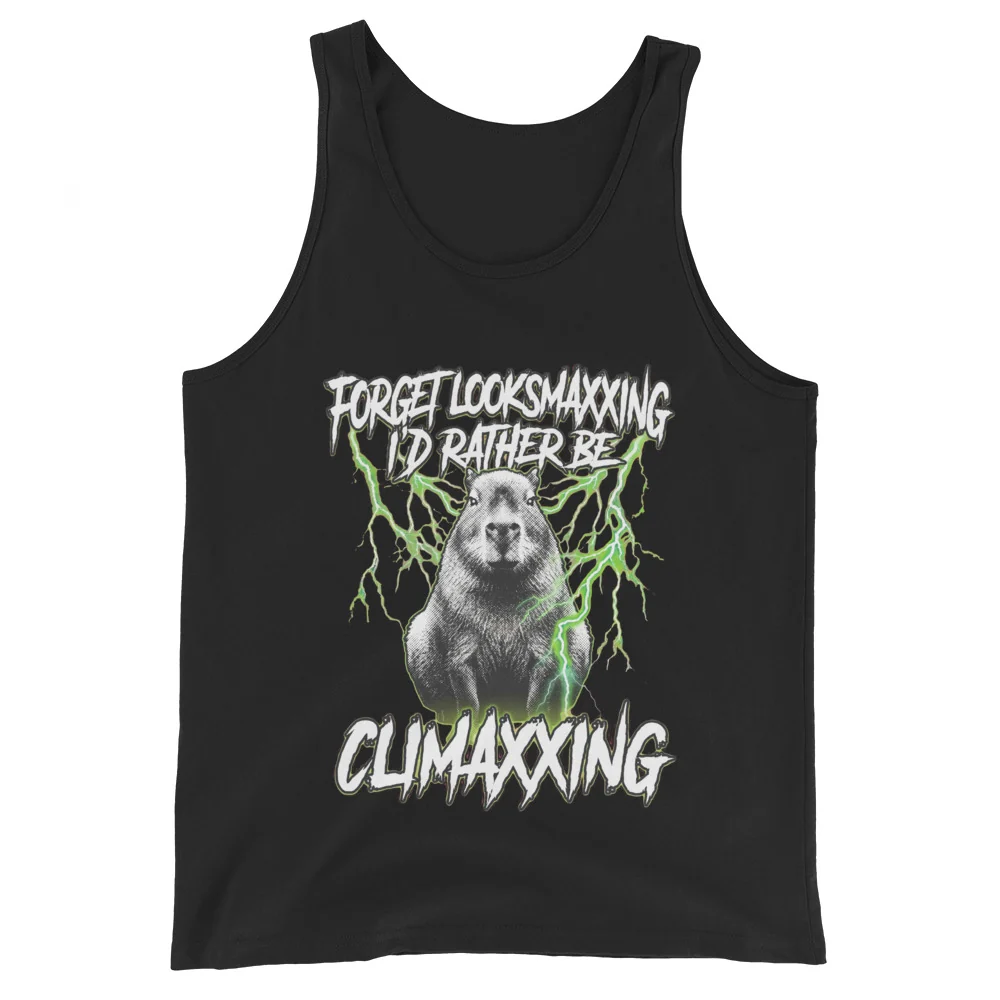Forget Looksmaxxing I'd rather be Climaxxing Tank Top