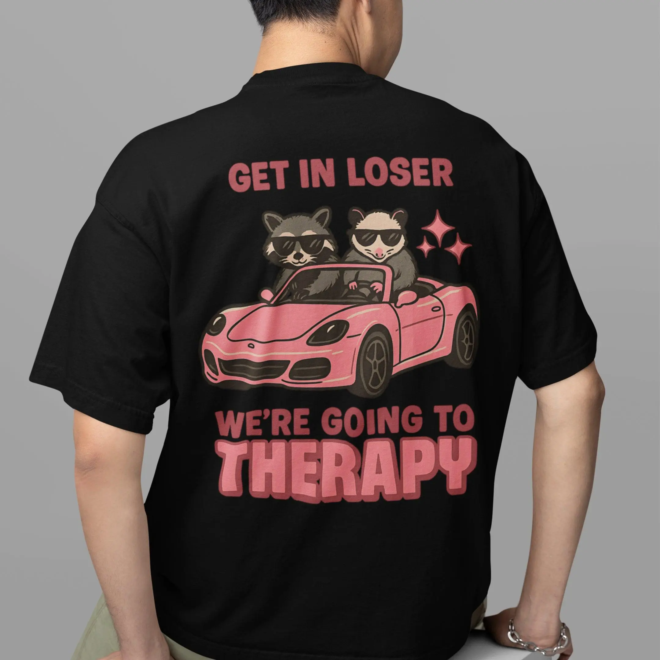 Get in Loser We're Going to Therapy T-Shirt (backprint) - Image 7