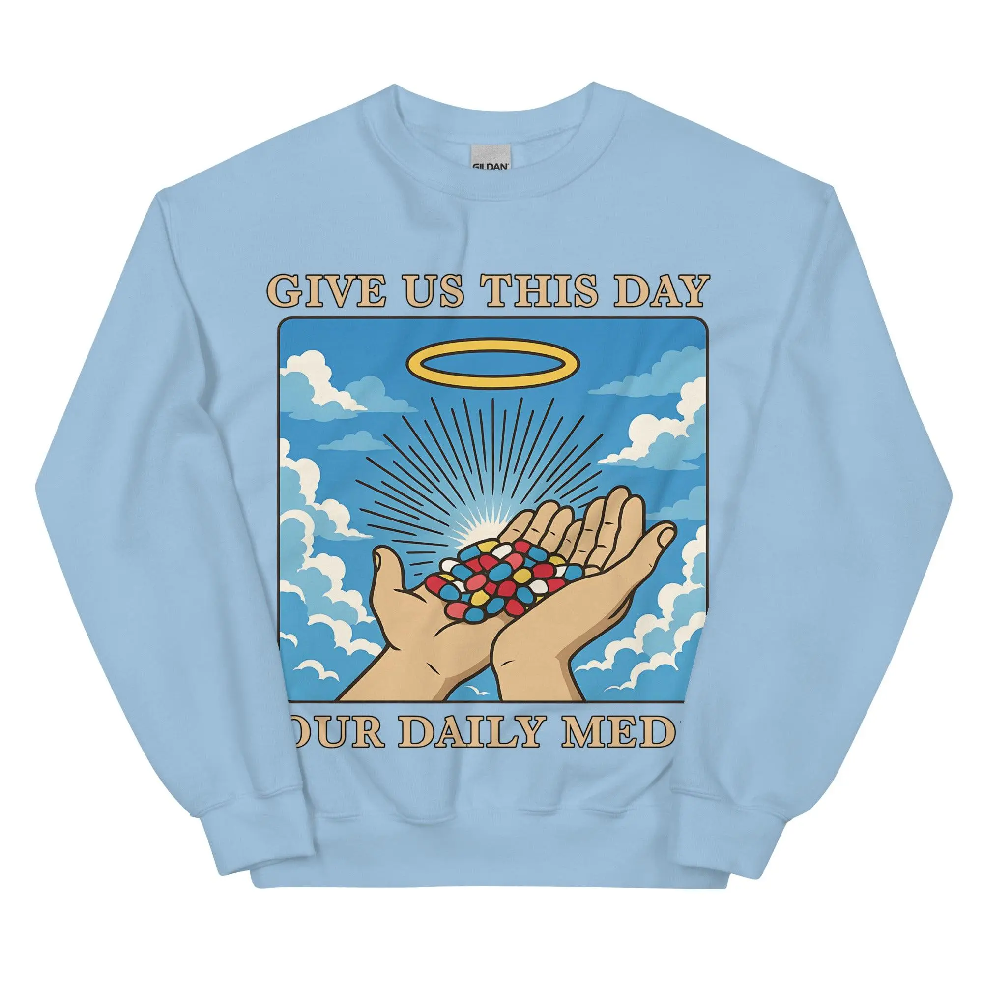 Give us this Day Our Daily Meds sweatshirt - Image 6