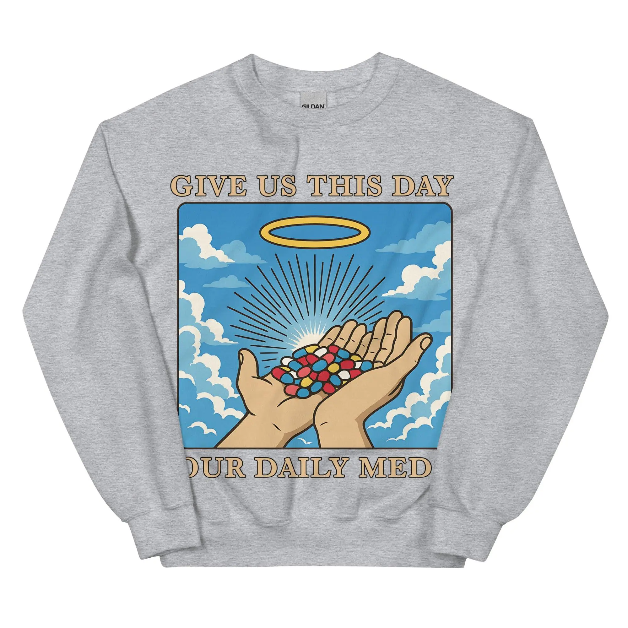 Give us this Day Our Daily Meds sweatshirt - Image 7
