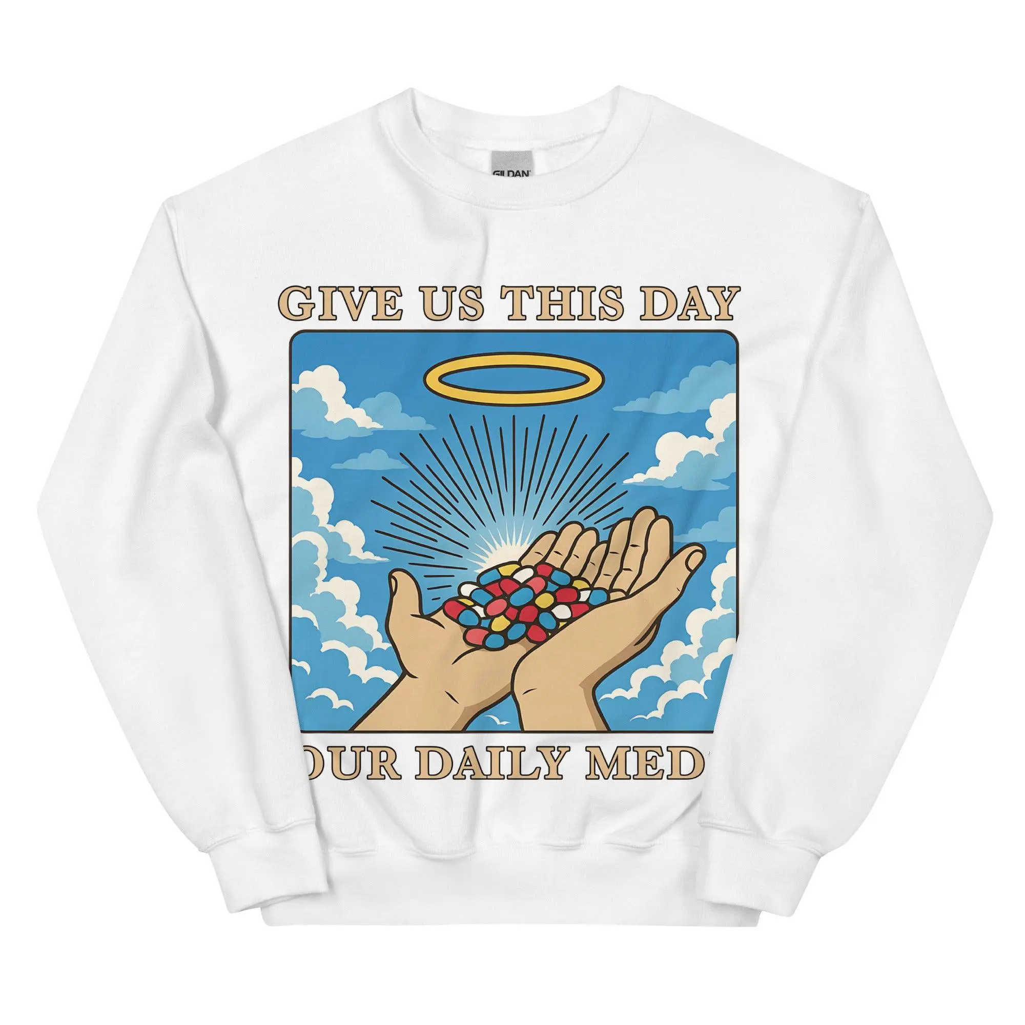 Give us this Day Our Daily Meds sweatshirt - Image 9
