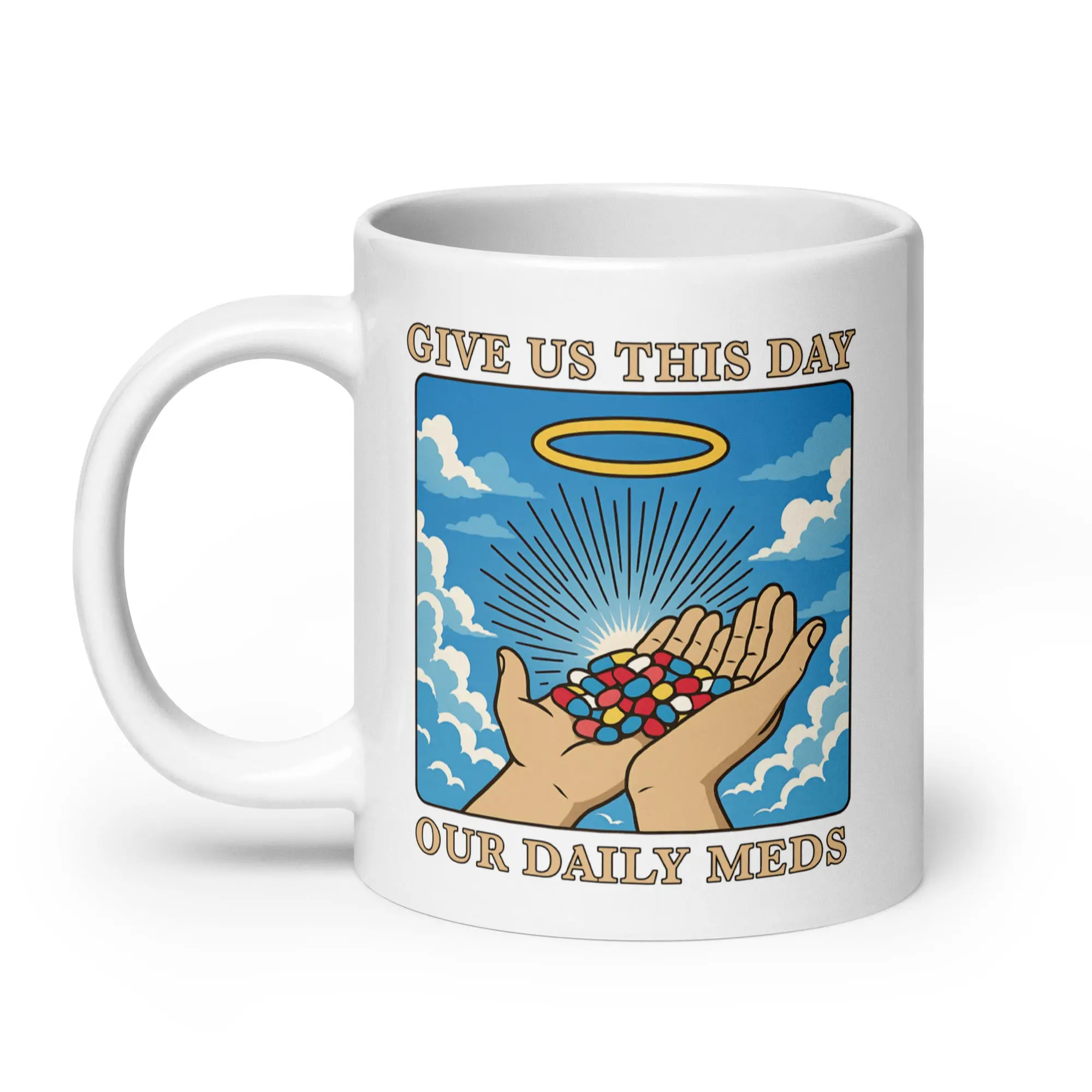 Give us this Day Our Daily Meds White glossy mug - Image 7