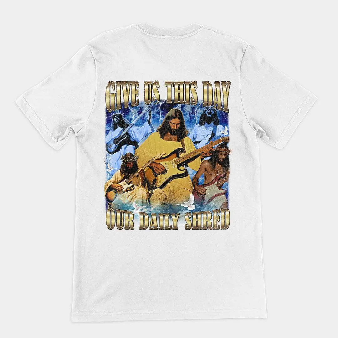 Give us this day our daily shred T-Shirt (backprint) - Image 6