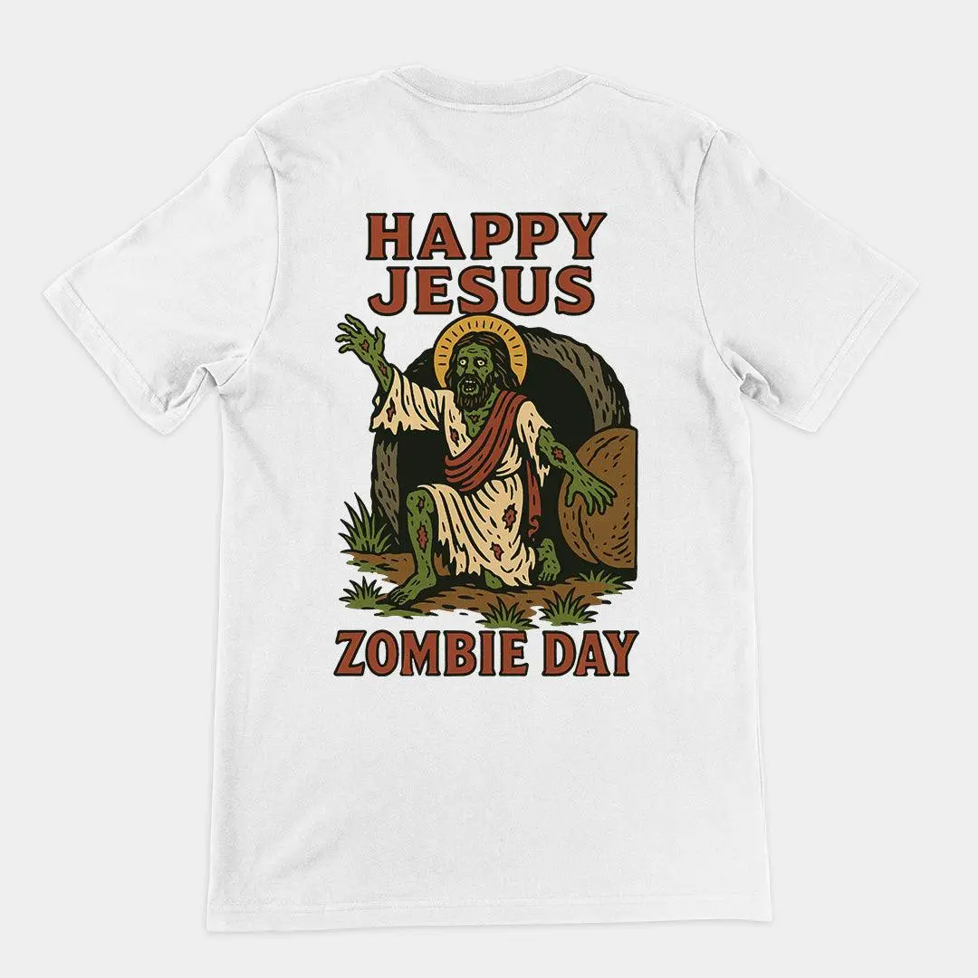 Happy Jesus Zombie Day T-Shirt (backprint) - Image 6
