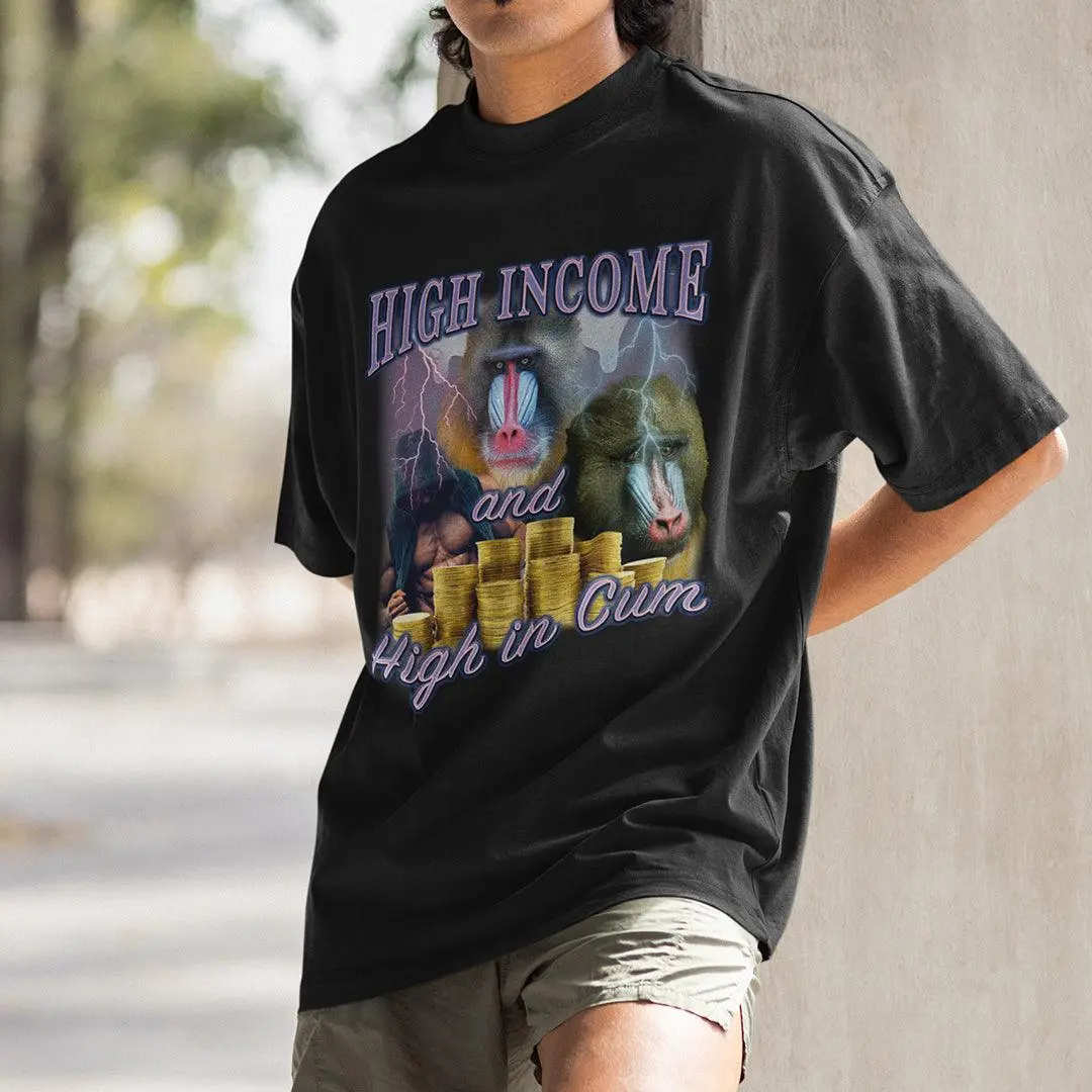 High Income and High in Cum t-shirt - Image 7