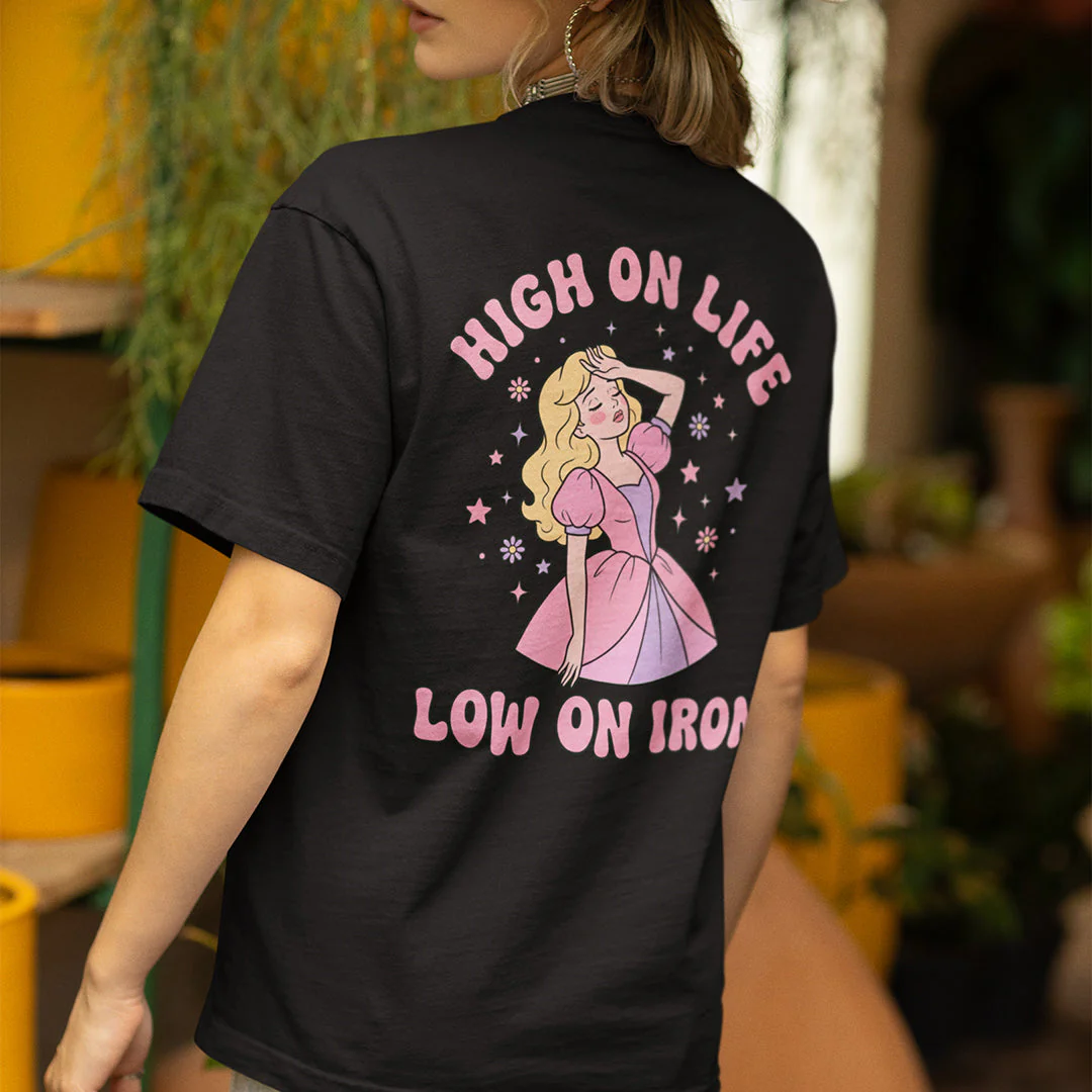 High on Life Low on Iron T-Shirt (backprint) - Image 7