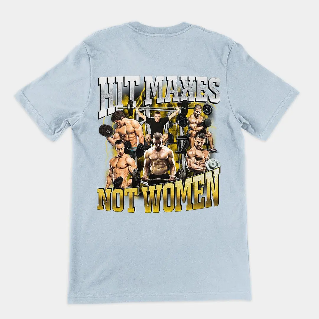 Hit Maxes Not Women t-shirt (backprint) - Image 4