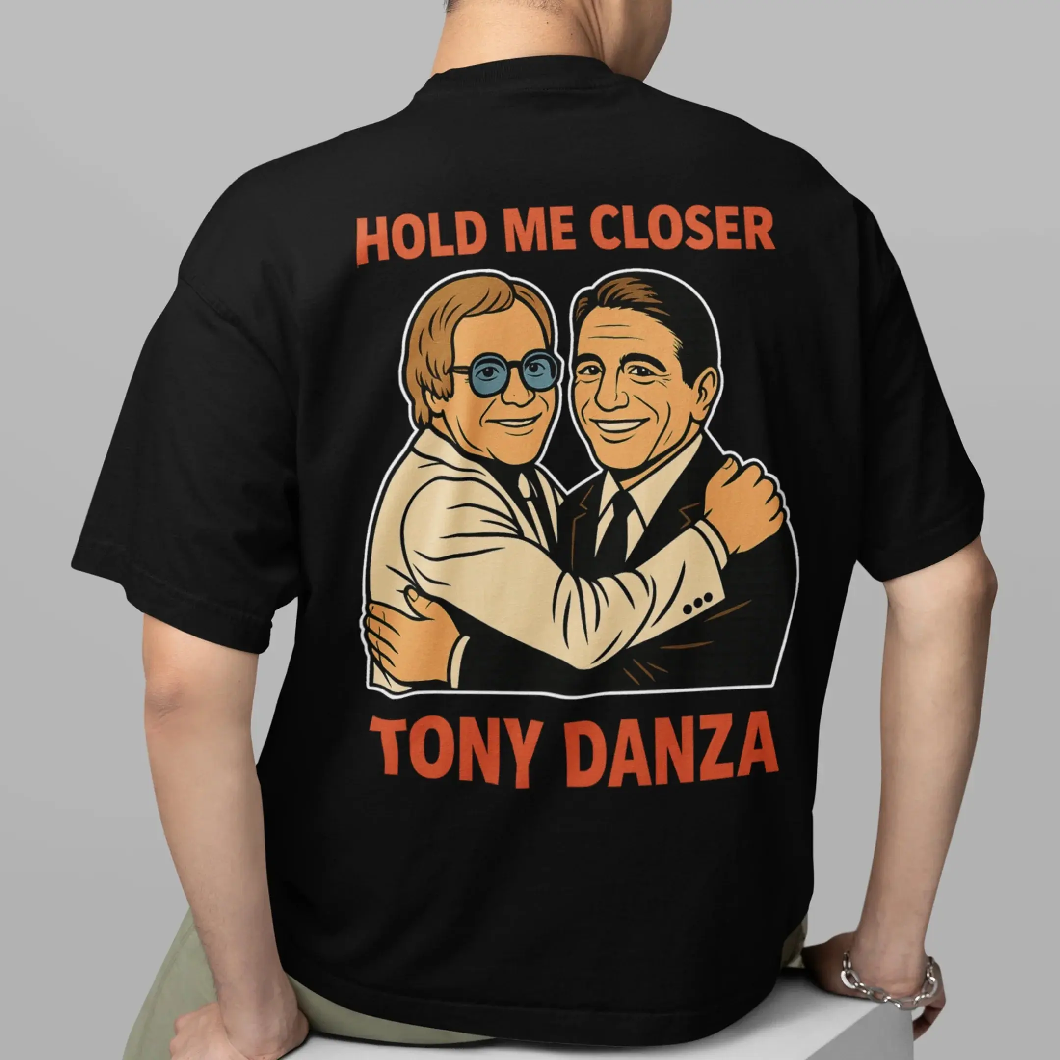 Hold me closer Tony Danza T-Shirt (backprint) - Image 7
