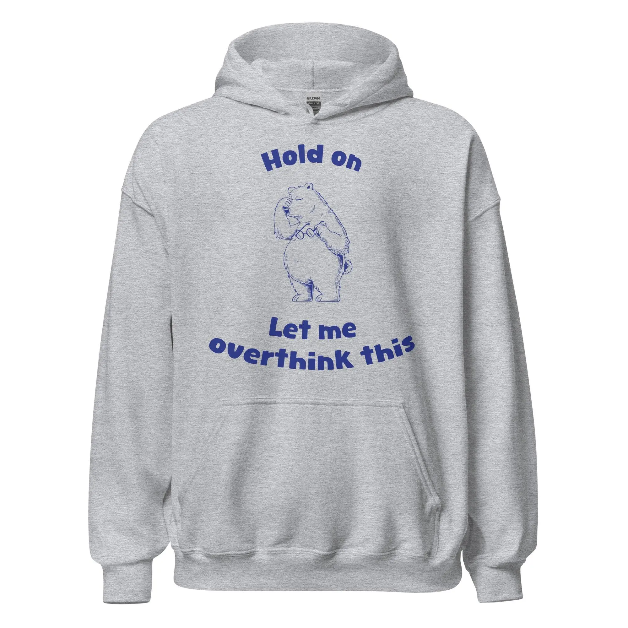 Hold on Let me Overthink This Hoodie - Image 2