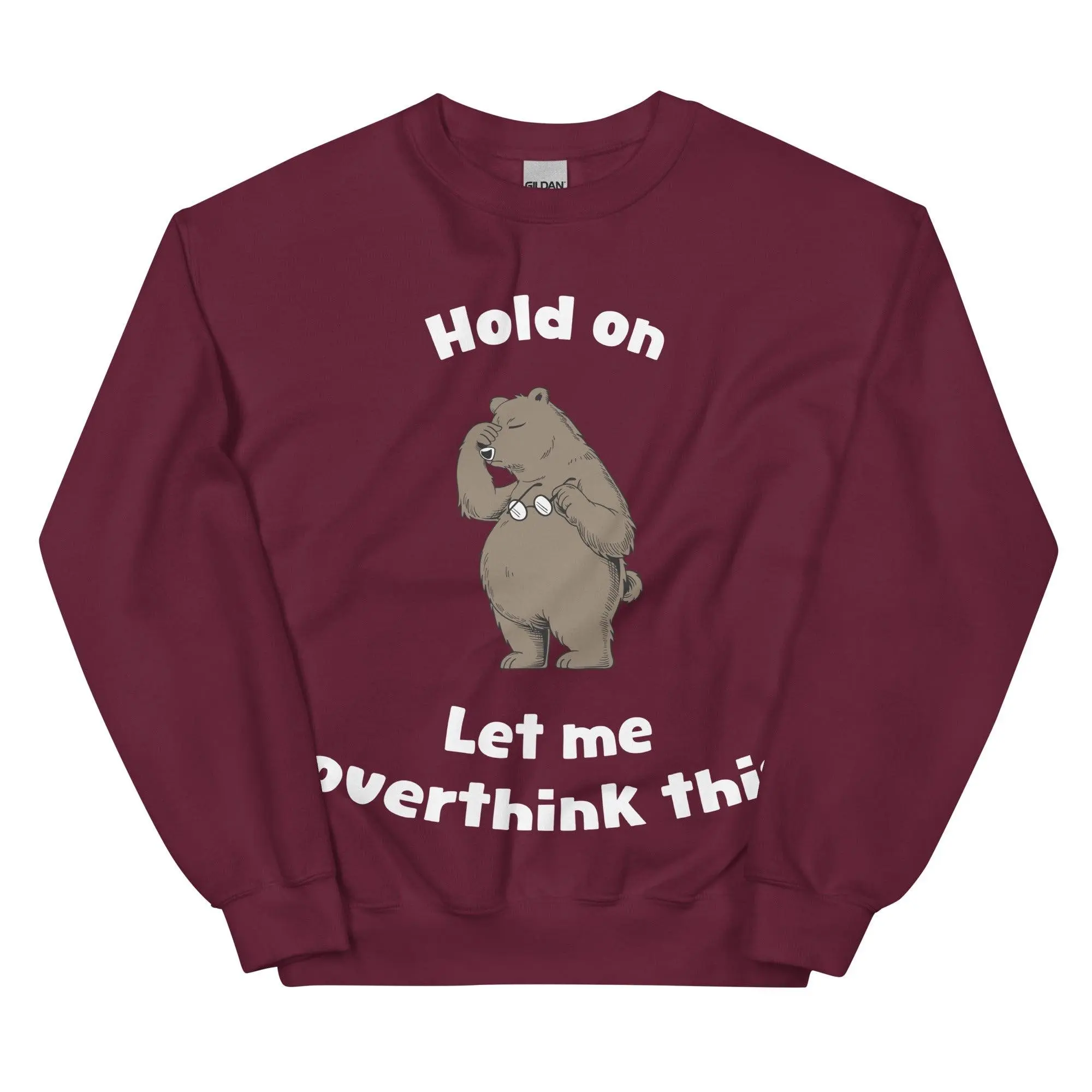 Hold on Let me Overthink This sweatshirt - Image 4