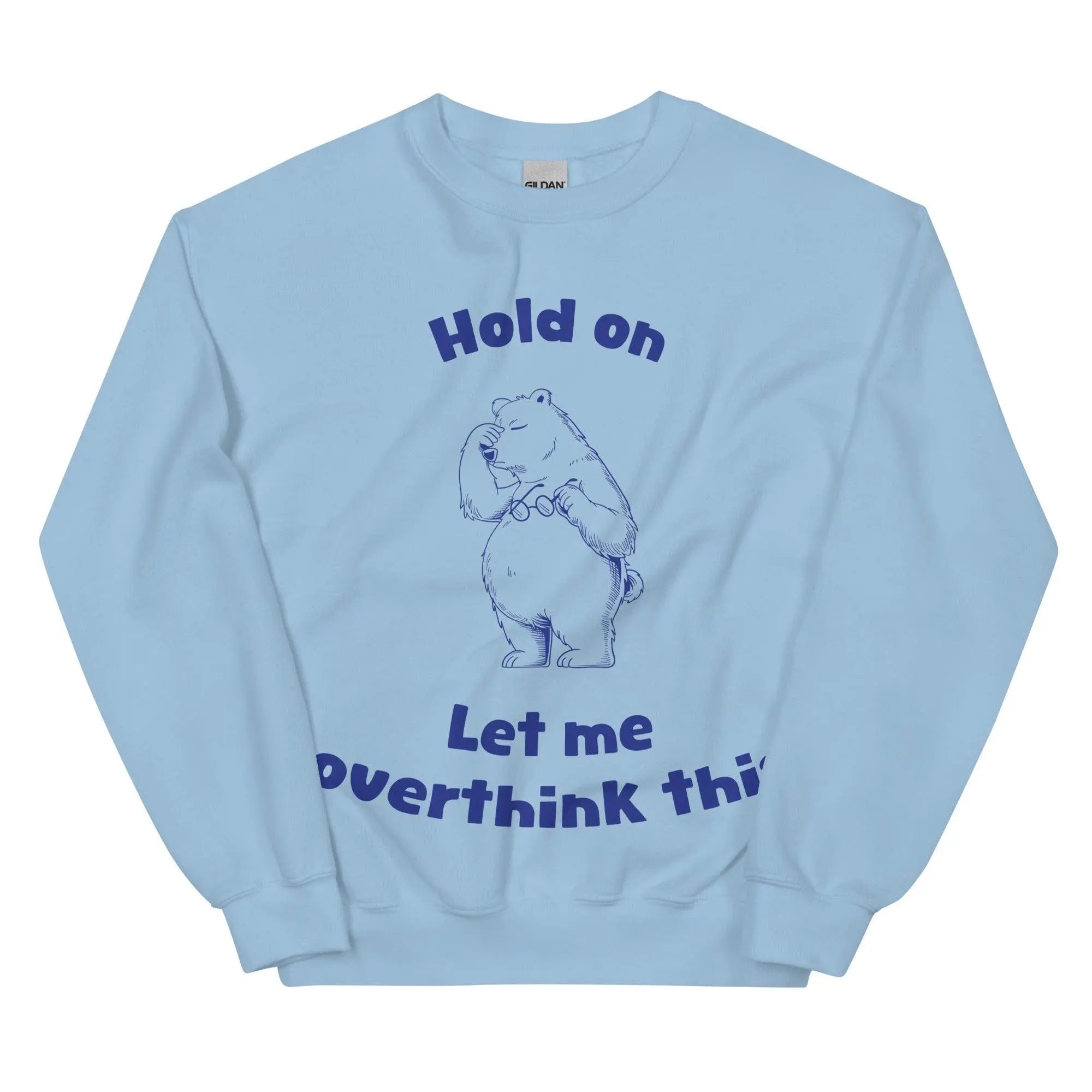 Hold on Let me Overthink This sweatshirt - Image 6