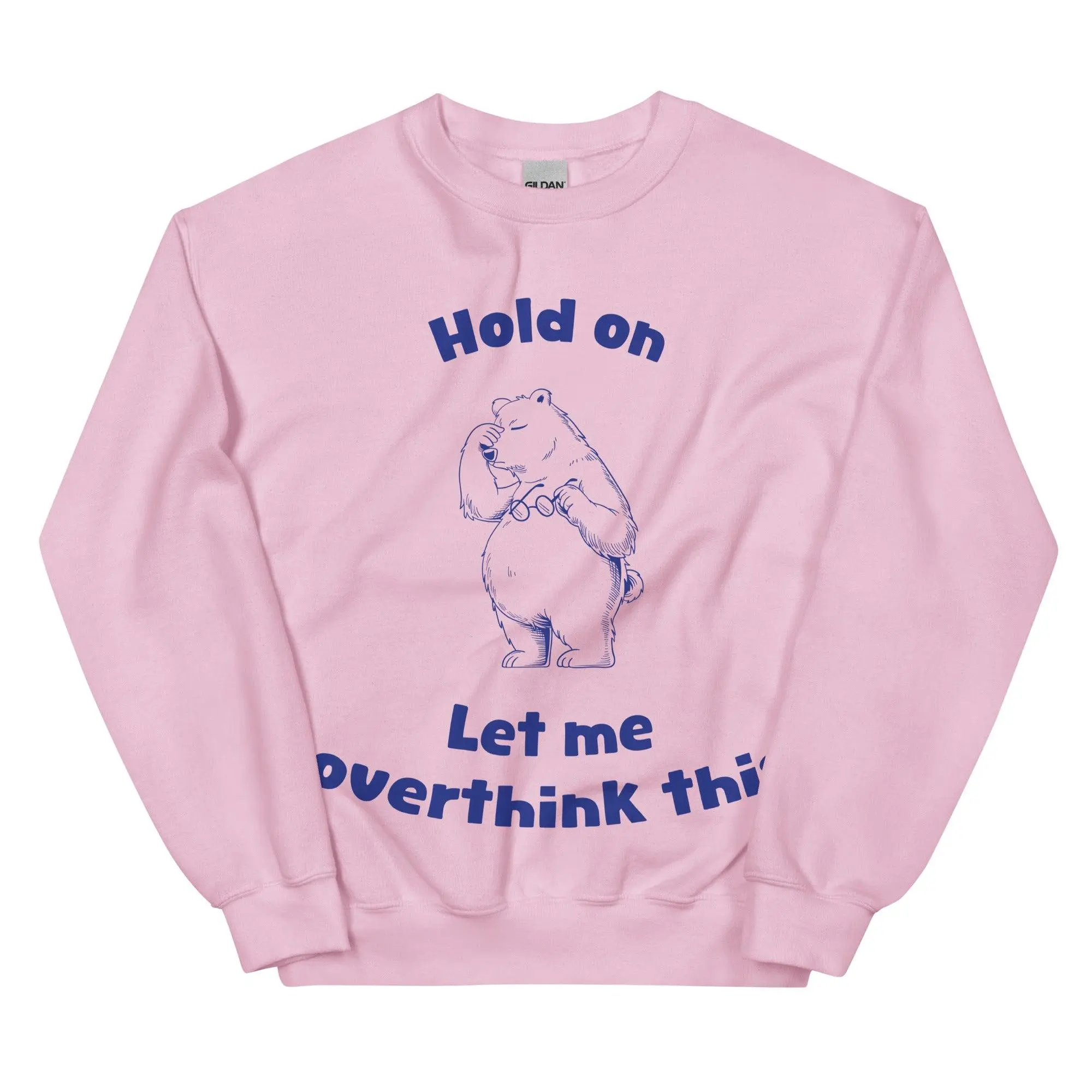 Hold on Let me Overthink This sweatshirt - Image 8