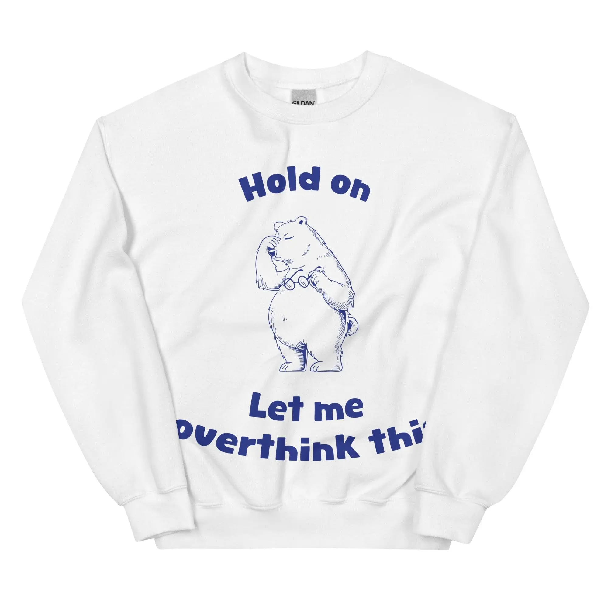 Hold on Let me Overthink This sweatshirt - Image 9