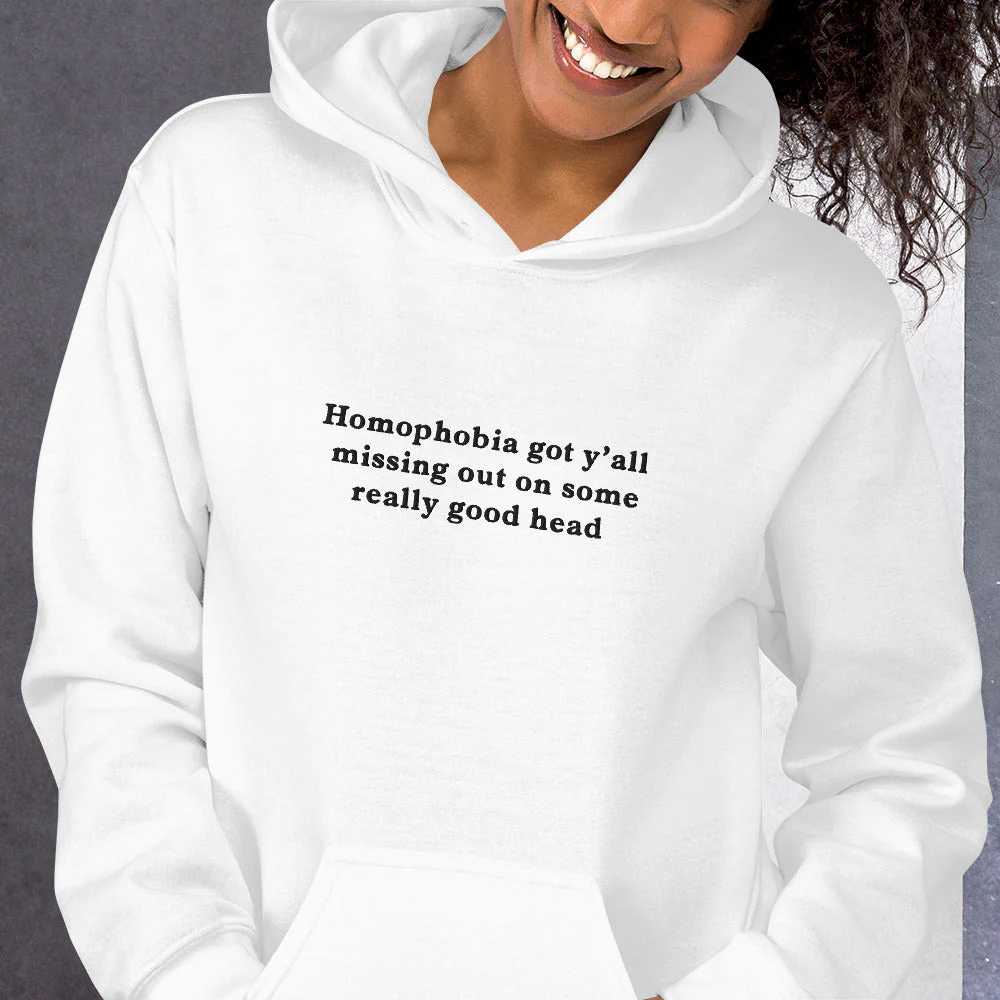 Homophobia got y'all missing out on some really good head (embroidered) Hoodie - Image 8