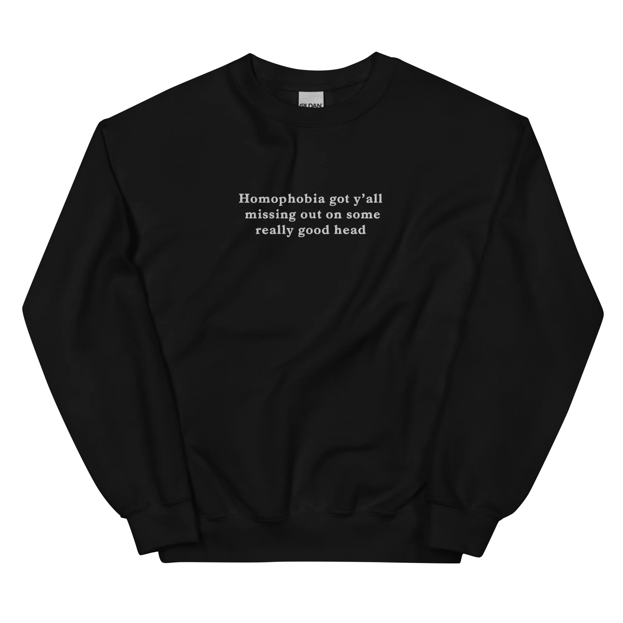 Homophobia got y'all missing out on some really good head embroidered sweatshirt - Image 2