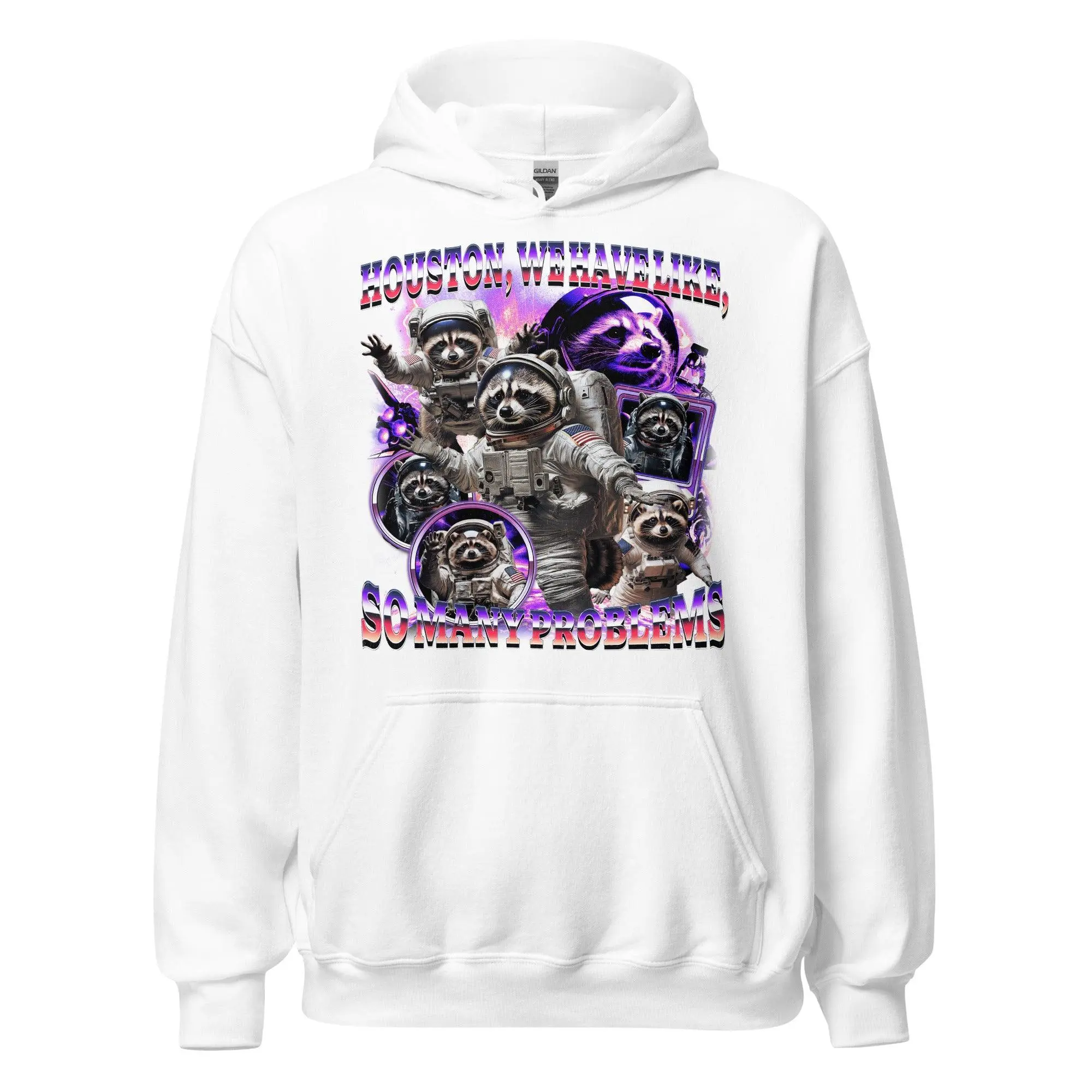 Houston we Have Like, So Many Problems Hoodie - Image 7