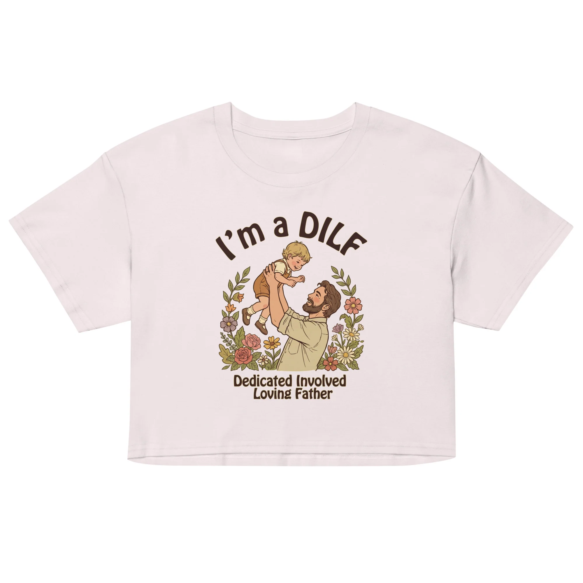 I am a DILF (dedicated involved loving father) crop top - Image 4