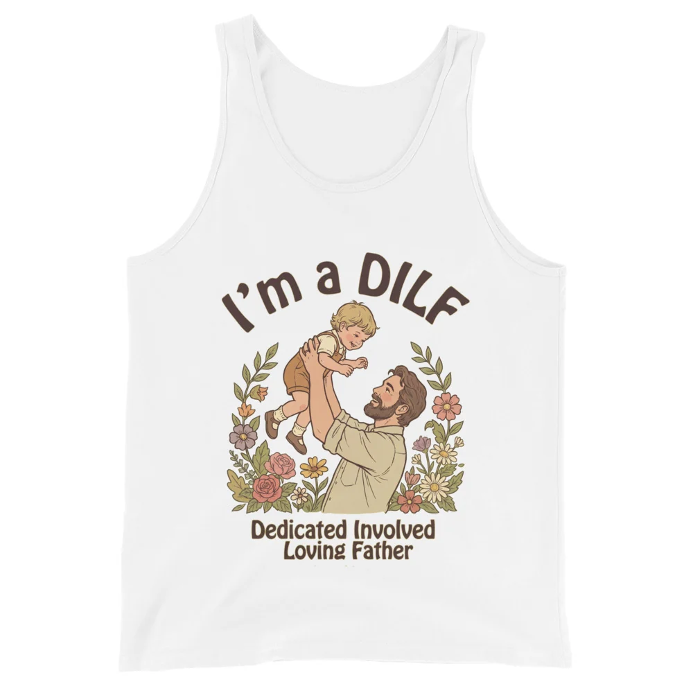 I am a DILF (dedicated involved loving father) Tank Top - Image 2