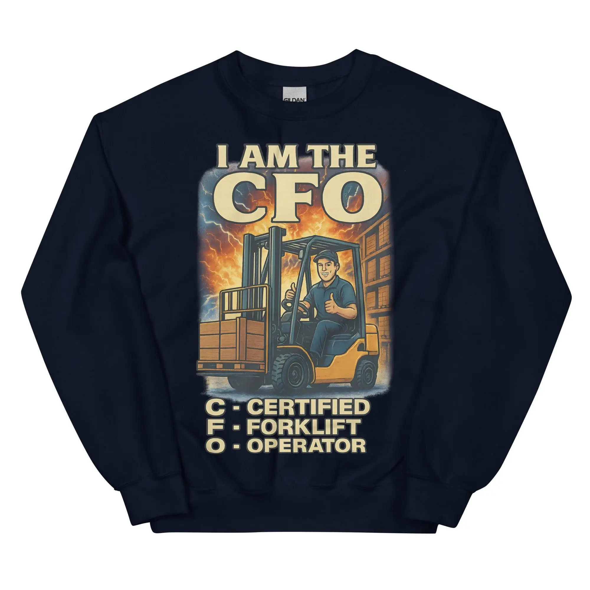 I am the CFO - Certified Forklift Operator sweatshirt - Image 2