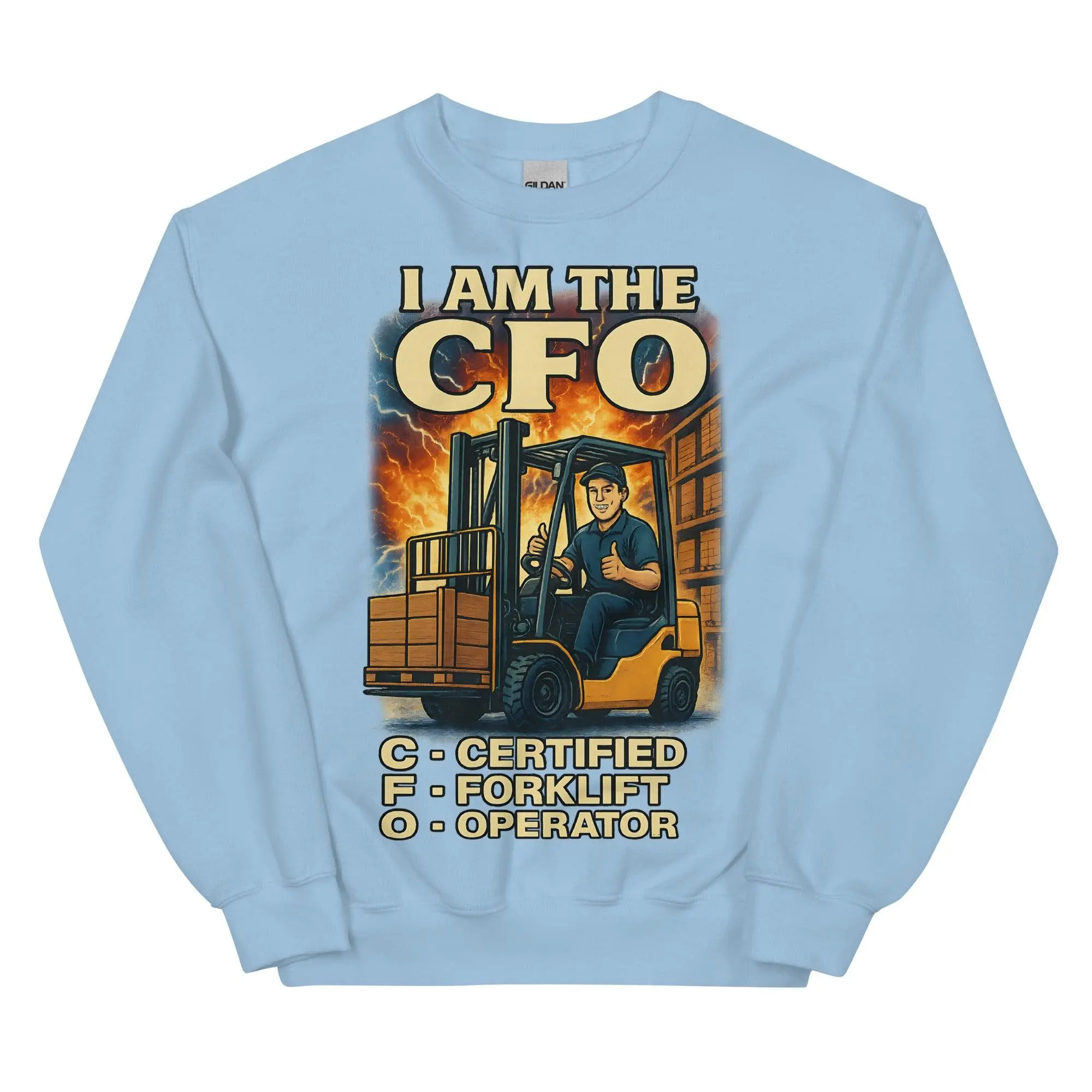 I am the CFO - Certified Forklift Operator sweatshirt - Image 6