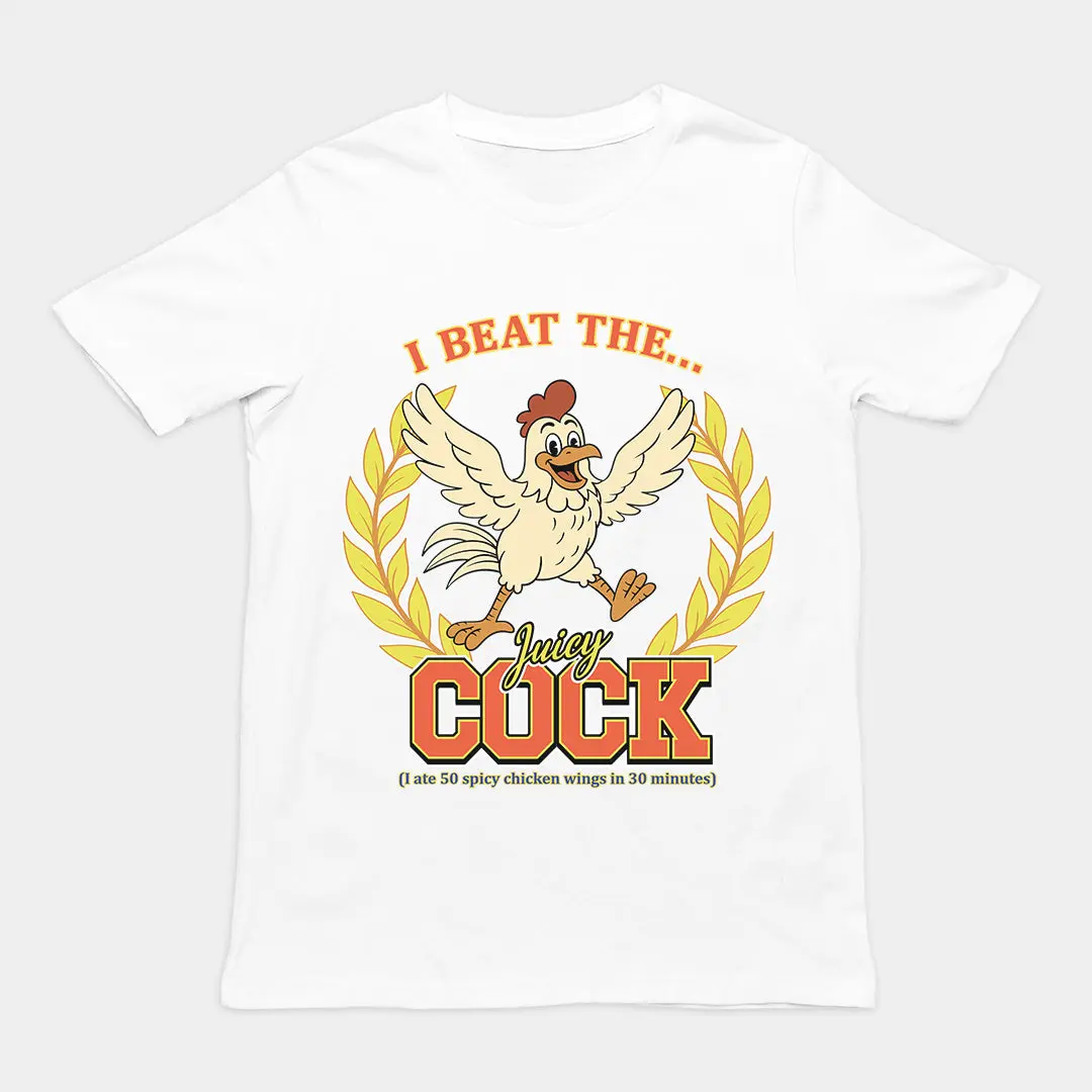 I beat the juicy cock (I ate 50 spicy chicken wings in 30 minutes) T-Shirt - Image 6