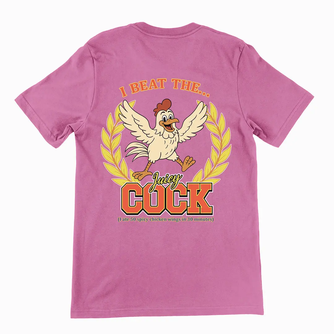 I beat the juicy cock (I ate 50 spicy chicken wings in 30 minutes) T-Shirt (backprint) - Image 2