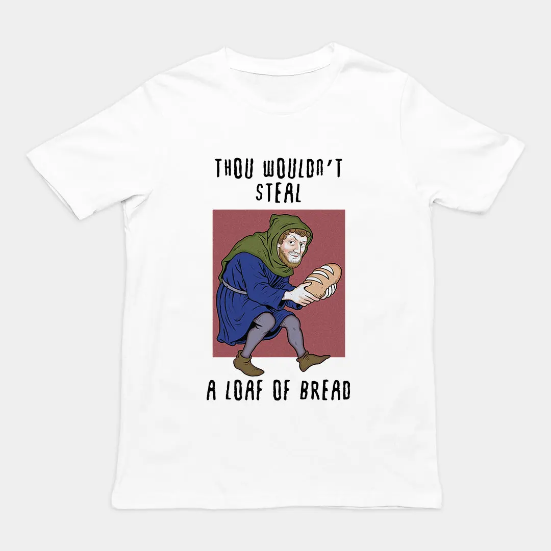 Thou wouldn't steal a loaf of bread - Image 6