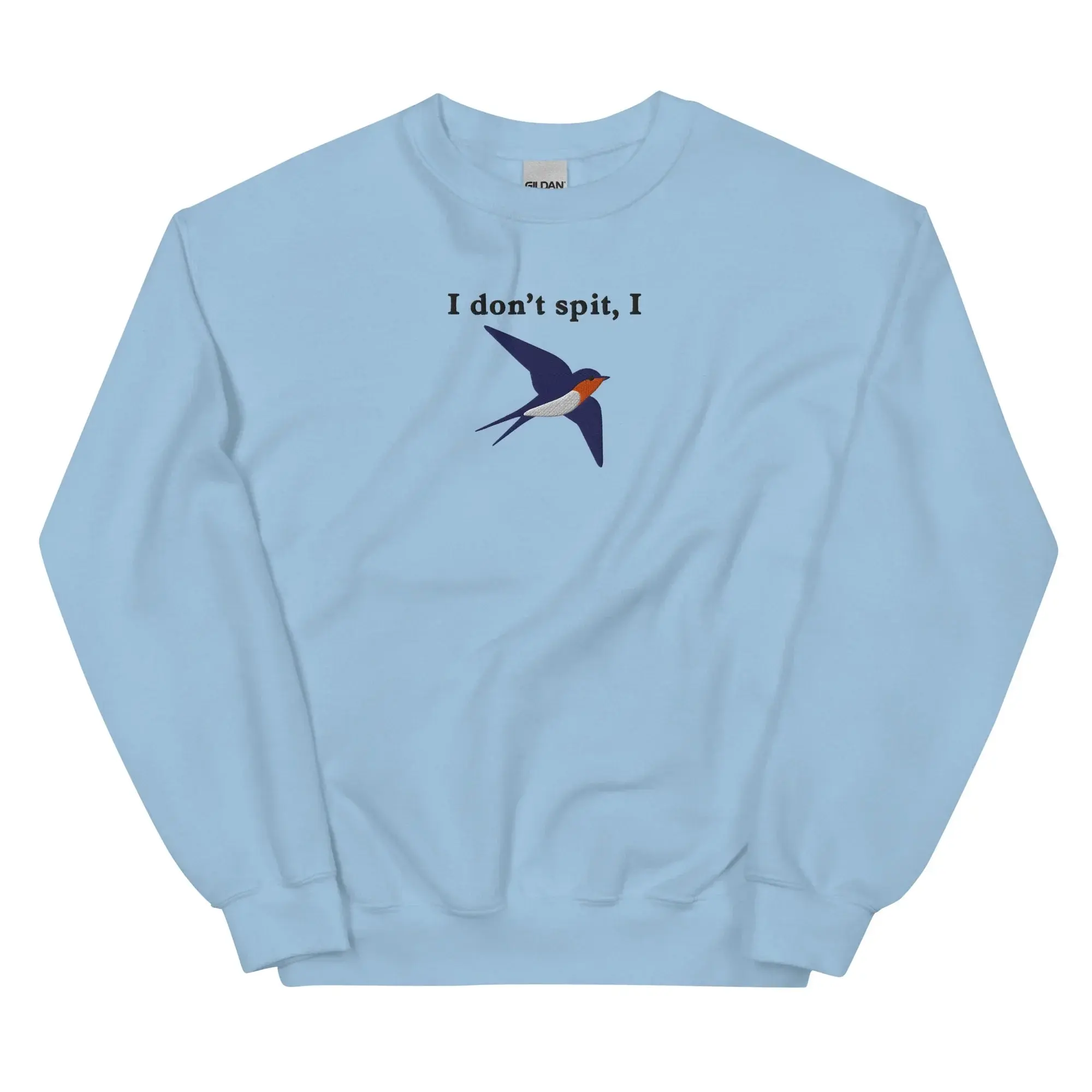I don't spit, I swallow (embroidered) sweatshirt - Image 7