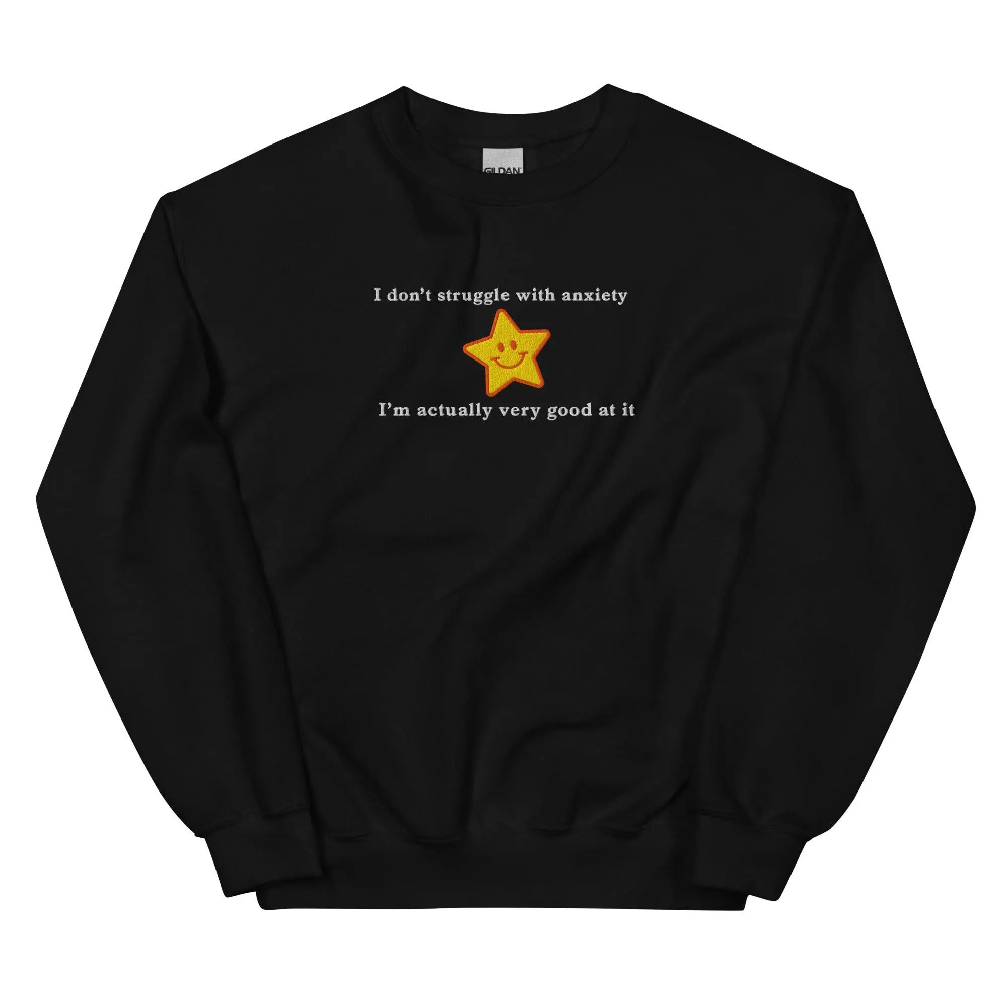 I don't struggle with anxiety I'm actually very good at it (embroidered) sweatshirt - Image 2