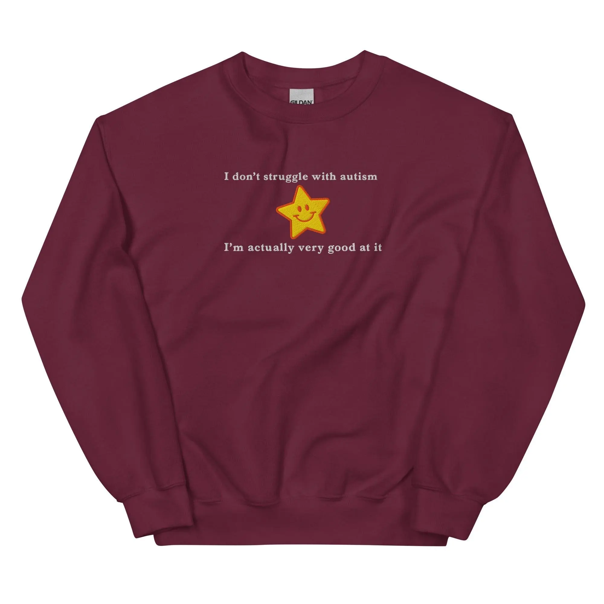 I don't struggle with autism I'm actually very good at it (embroidered) sweatshirt - Image 6