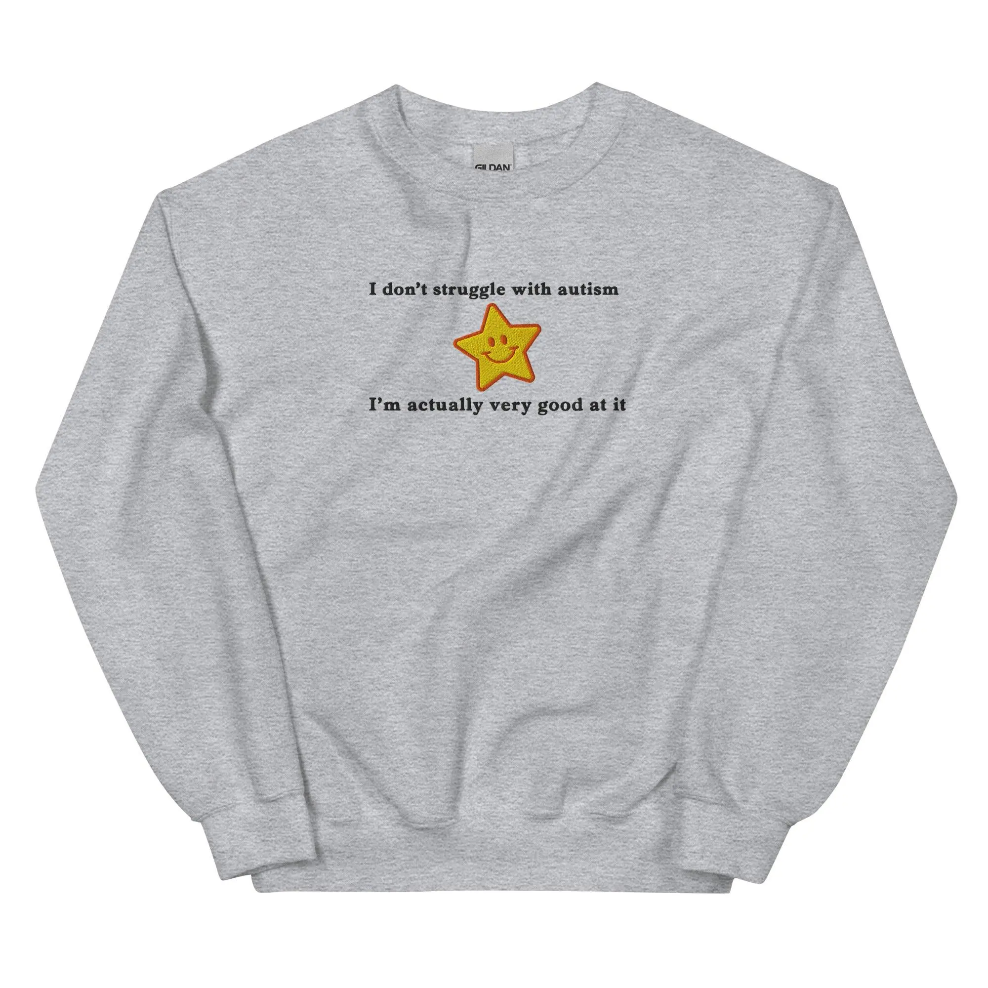 I don't struggle with autism I'm actually very good at it (embroidered) sweatshirt - Image 8