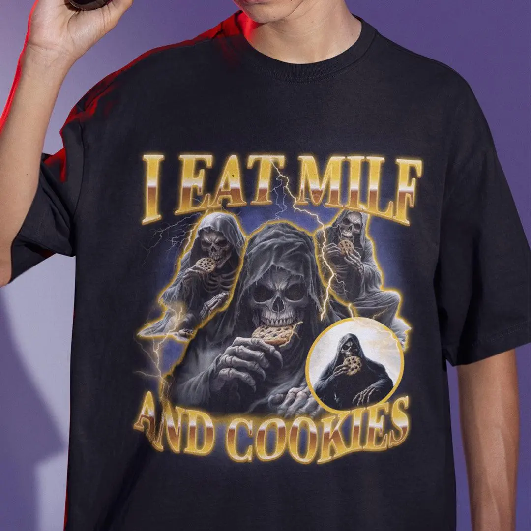 I Eat Milf And Cookies T-Shirt - Image 7