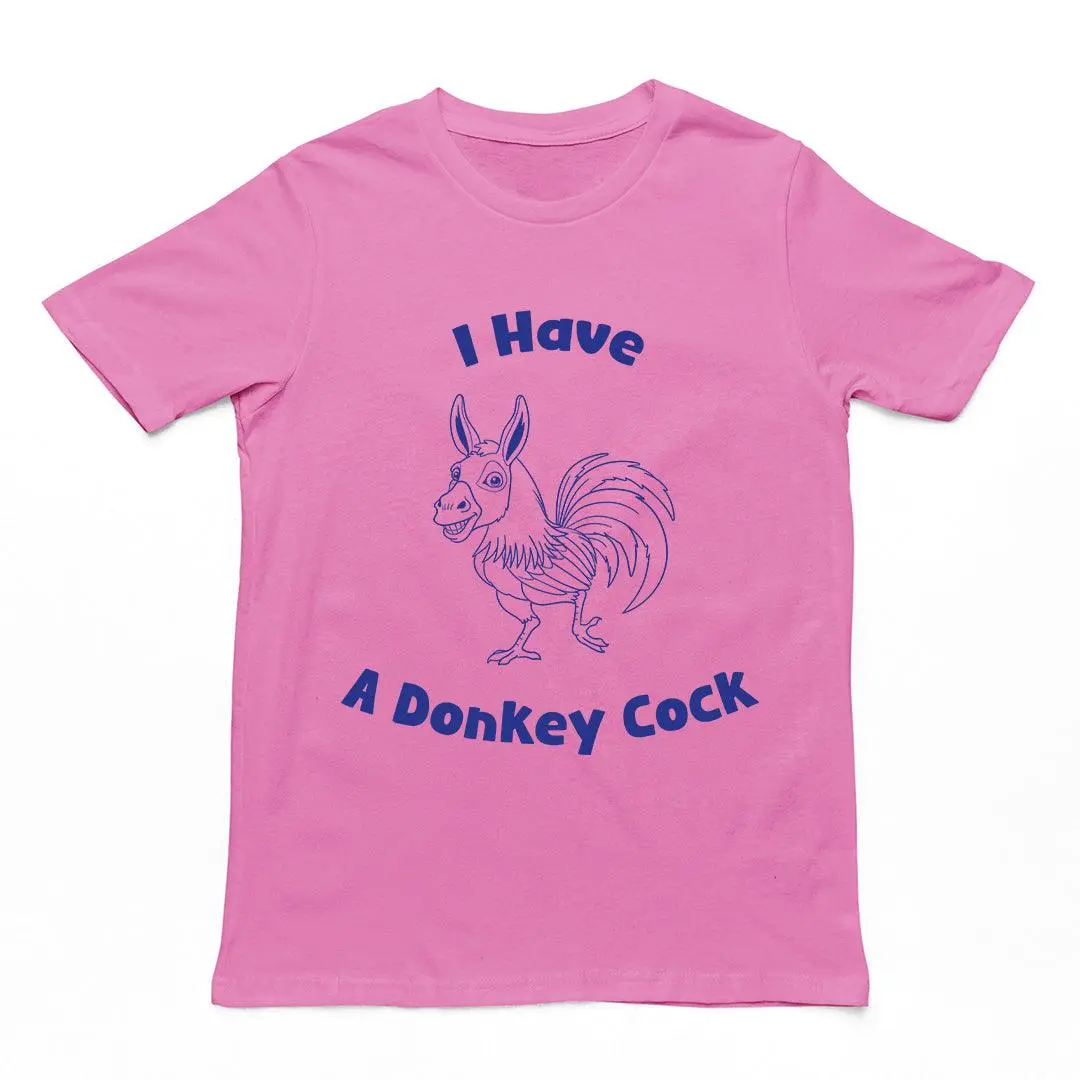 I have a Donkey Cock T-Shirt - Image 5