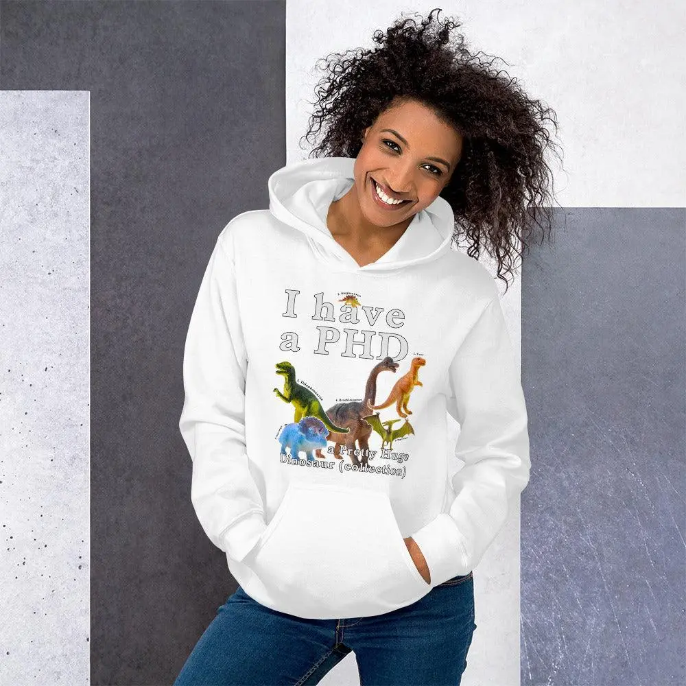 I have a PHD - pretty huge dinsosaur (collection) Hoodie - Image 8