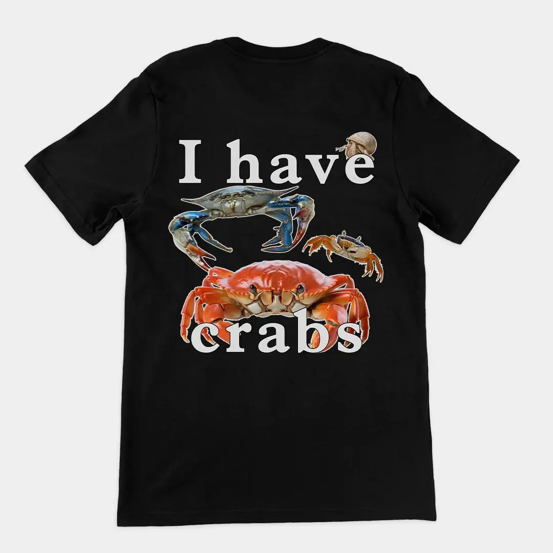 I have crabs T-Shirt (backprint) - Image 2