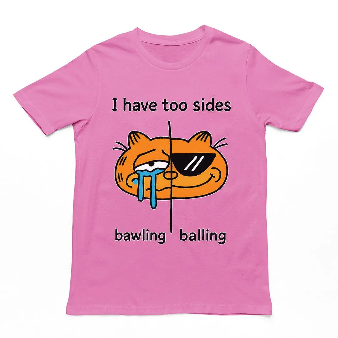 I have too sides bawling and balling T-Shirt - Image 6