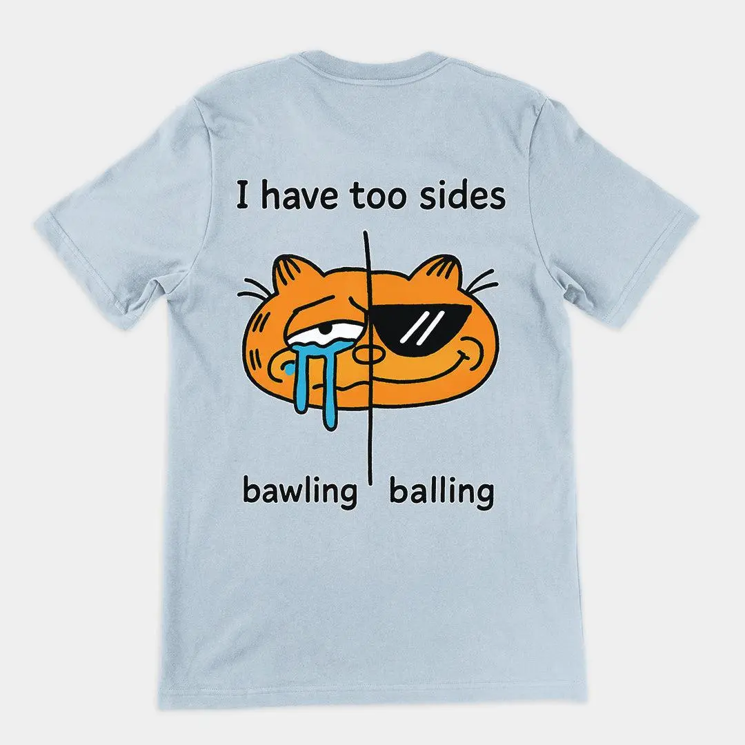 I have too sides bawling and balling T-Shirt (backprint) - Image 6