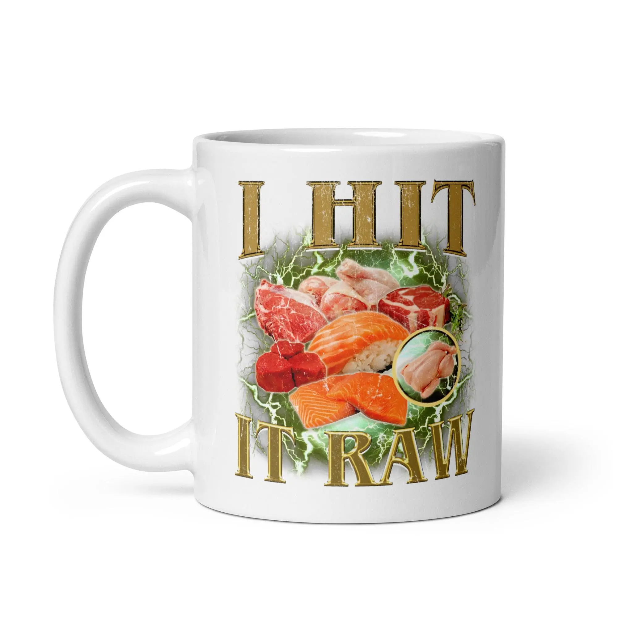 I hit it raw White glossy mug - Image 3