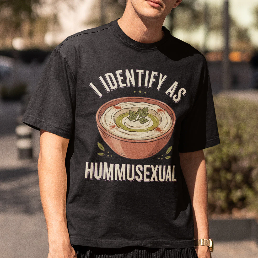 I identify as hummusexual T-Shirt - Image 7