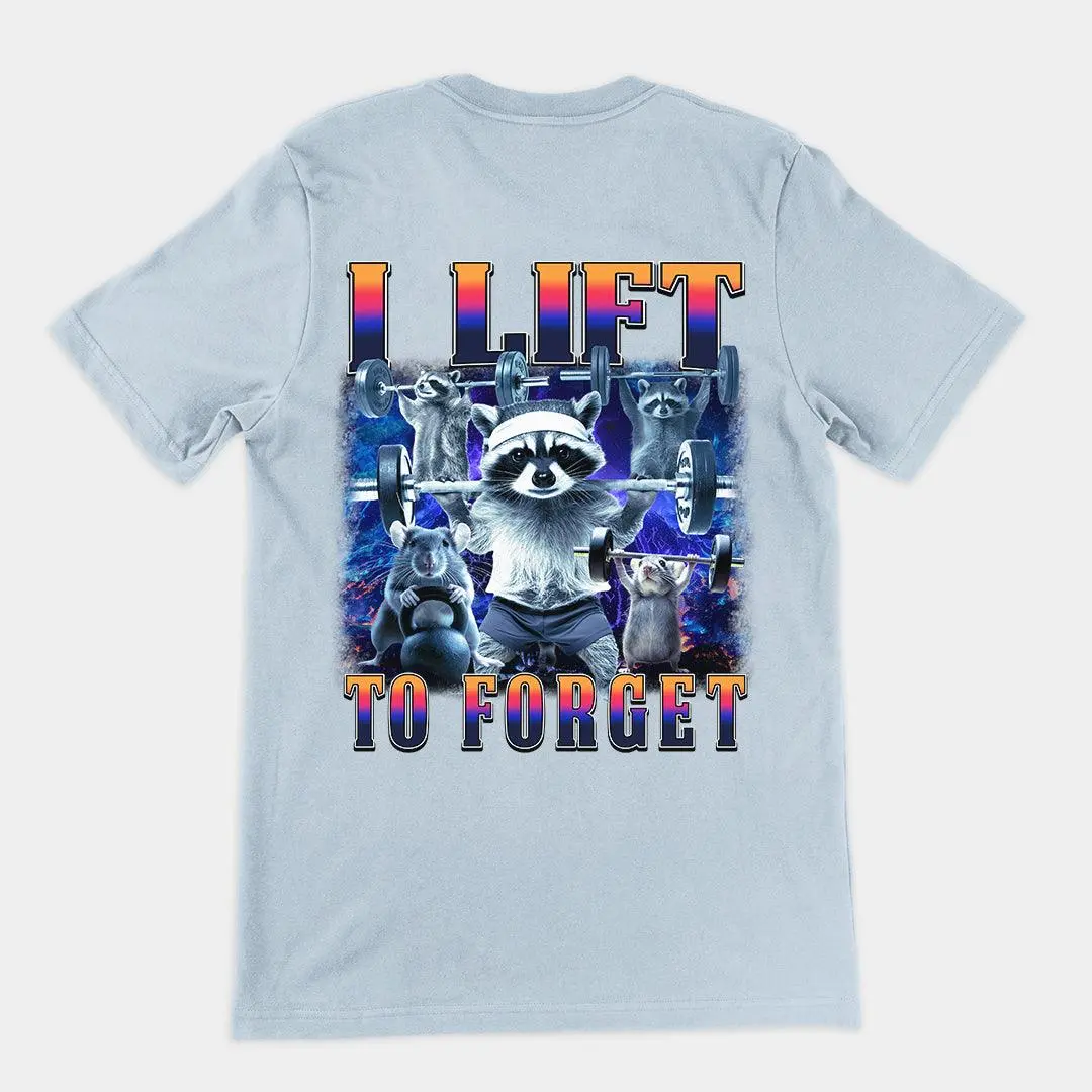 I Lift to Forget T-Shirt (backprint) - Image 5